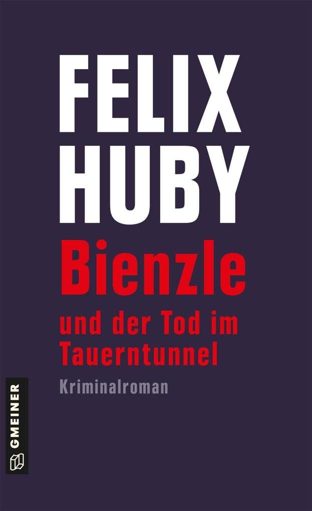 Bienzle und der Tod im Tauerntunnel Contemporary literature