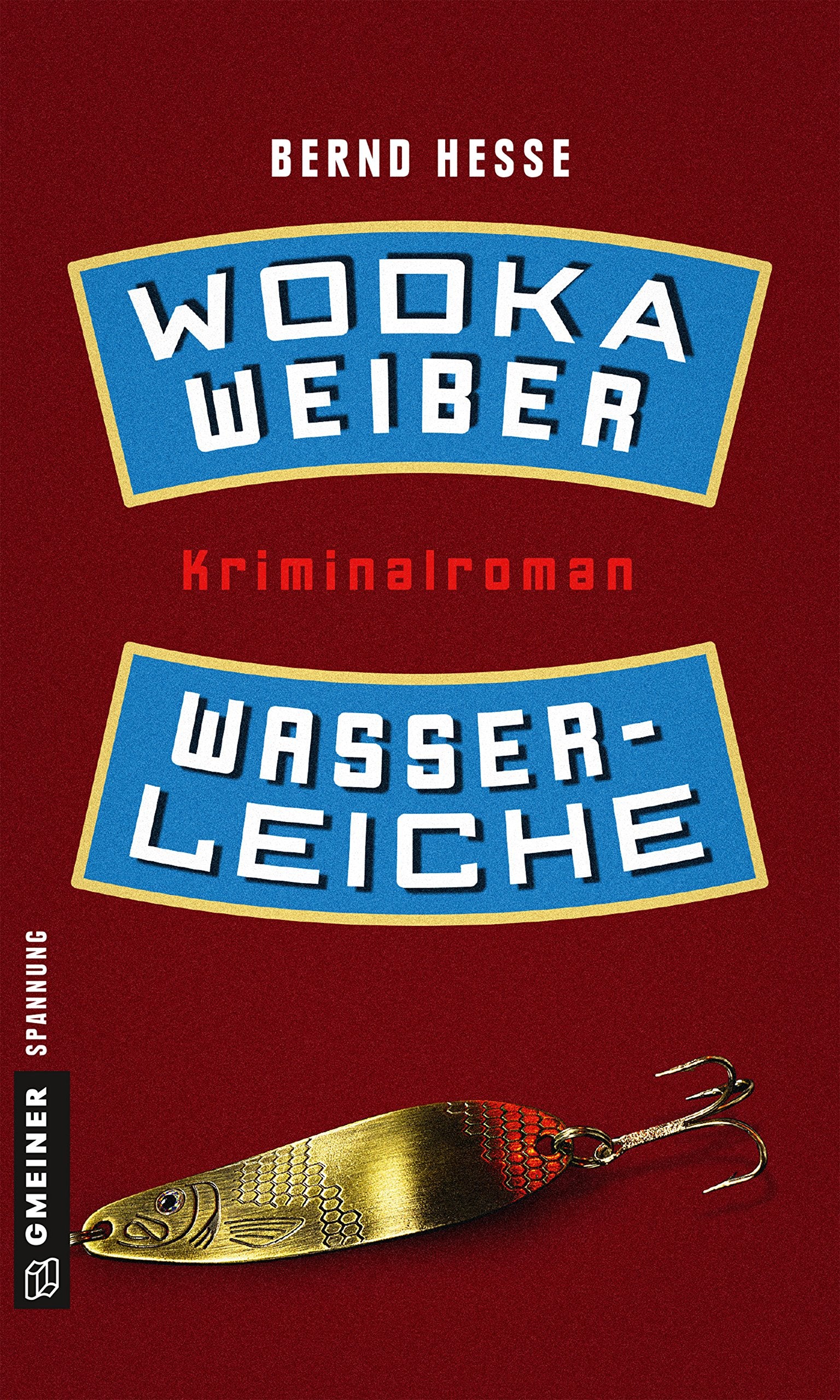 Wodka, Weiber, Wasserleiche Contemporary literature Books