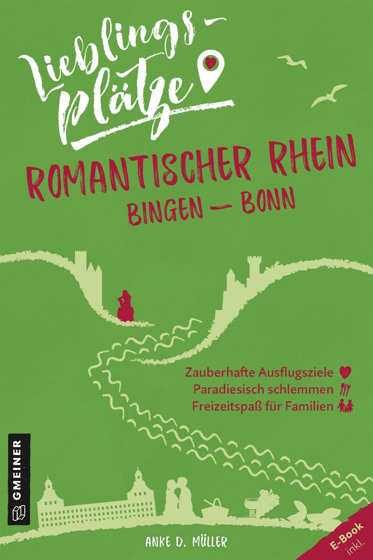Lieblingsplätze Romantischer Rhein Bingen-Bonn Leisure, Home & Garden