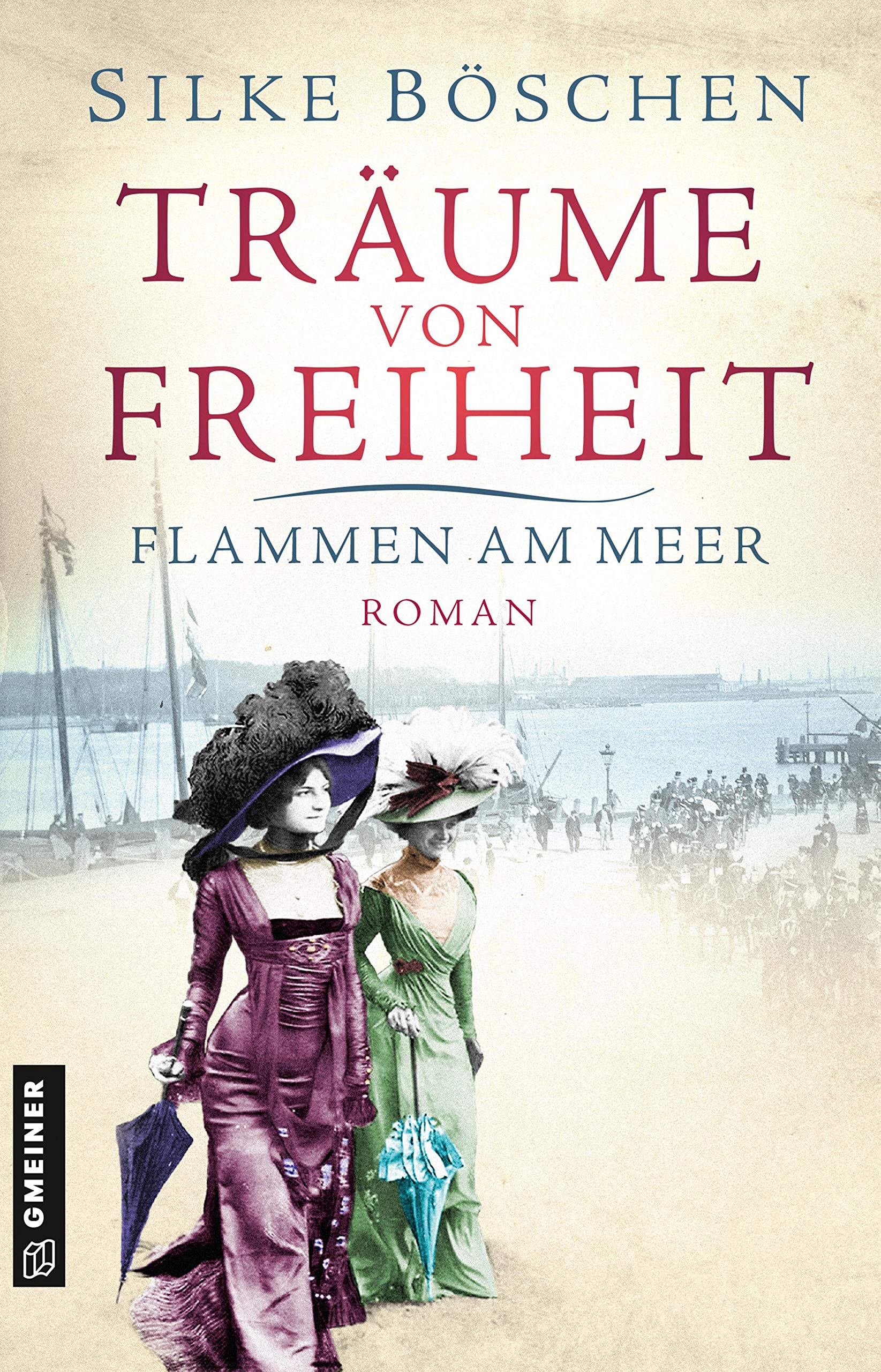 Träume von Freiheit - Flammen am Meer Historical Fiction