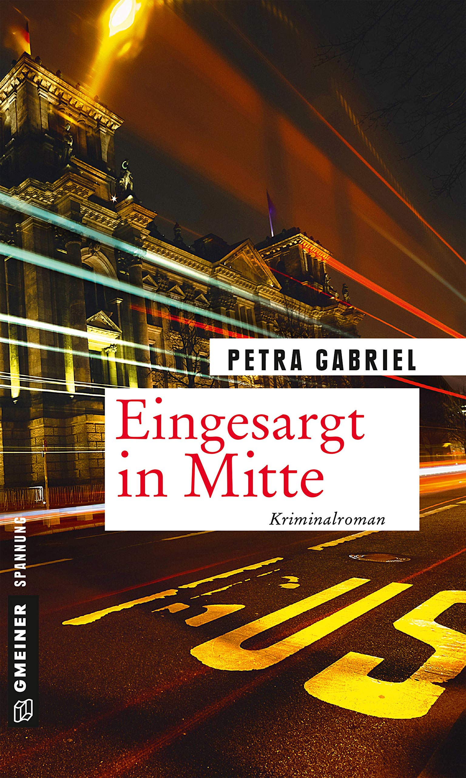 Eingesargt in Mitte: Kriminalroman (Kriminalromane im GMEINER-Verlag) (Busfahrerin Hendrike Blank) Contemporary literature