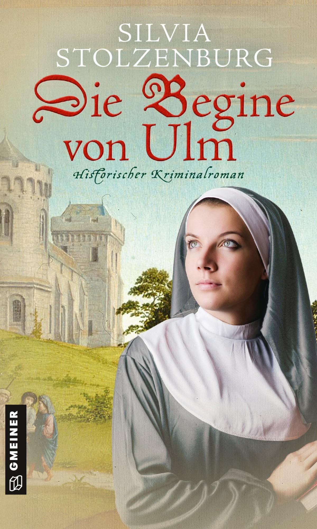 Die Begine von Ulm Historical Fiction