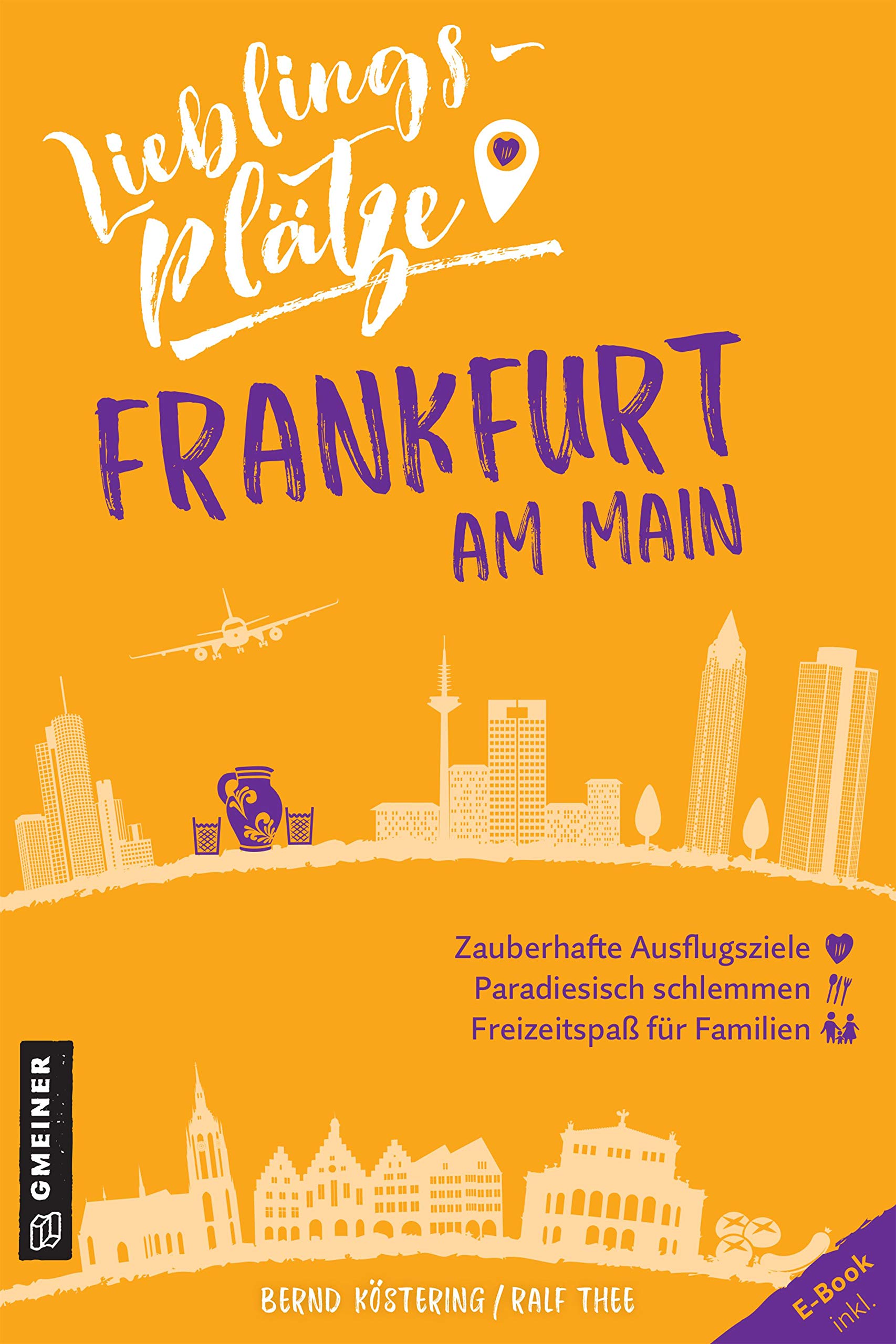 Lieblingsplätze Frankfurt am Main: Aktual. Neuausgabe (Lieblingsplätze im GMEINER-Verlag) Leisure, Home & Garden
