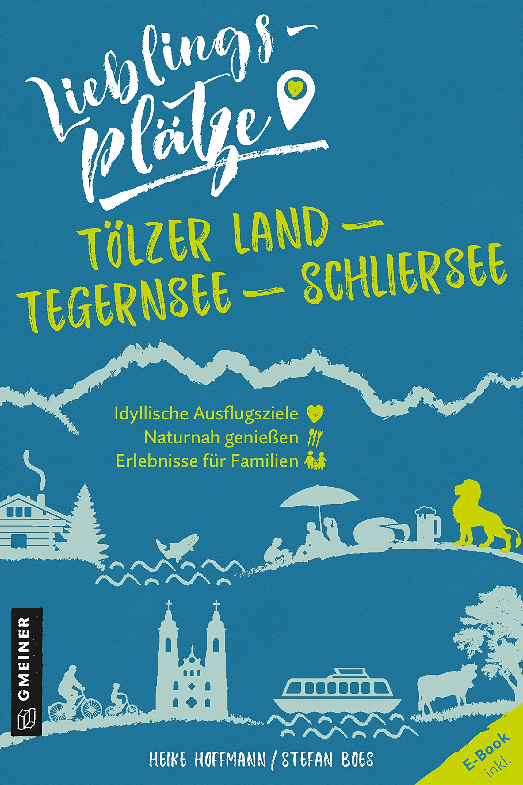Lieblingsplätze Tölzer Land - Tegernsee - Schliersee Leisure, Home & Garden