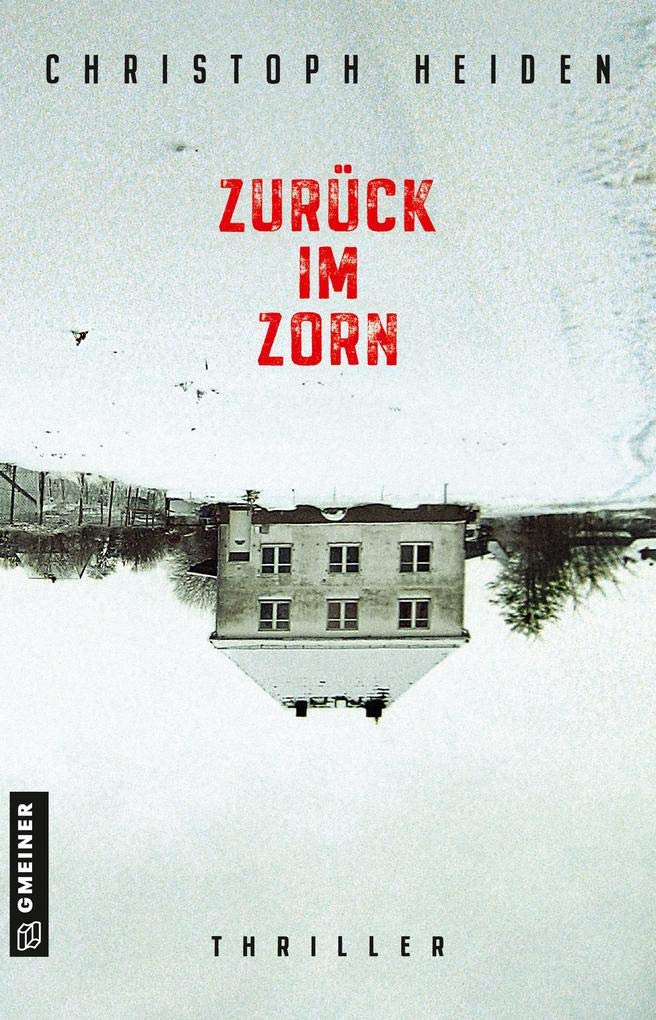 Zurück im Zorn: Thriller (Thriller im GMEINER-Verlag) (Anna Majakowski) Contemporary literature