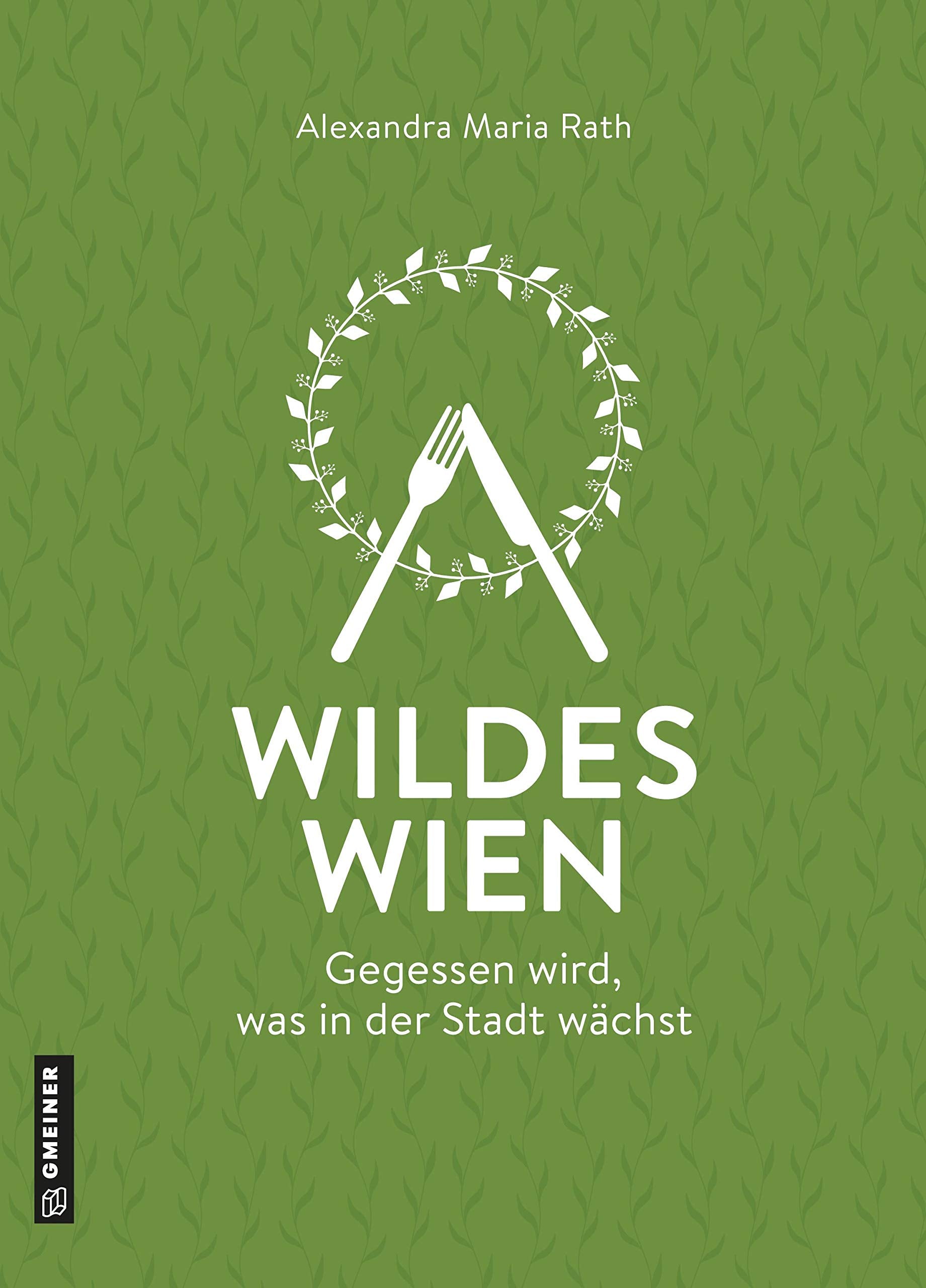 Wildes Wien Leisure, Home & Garden Books