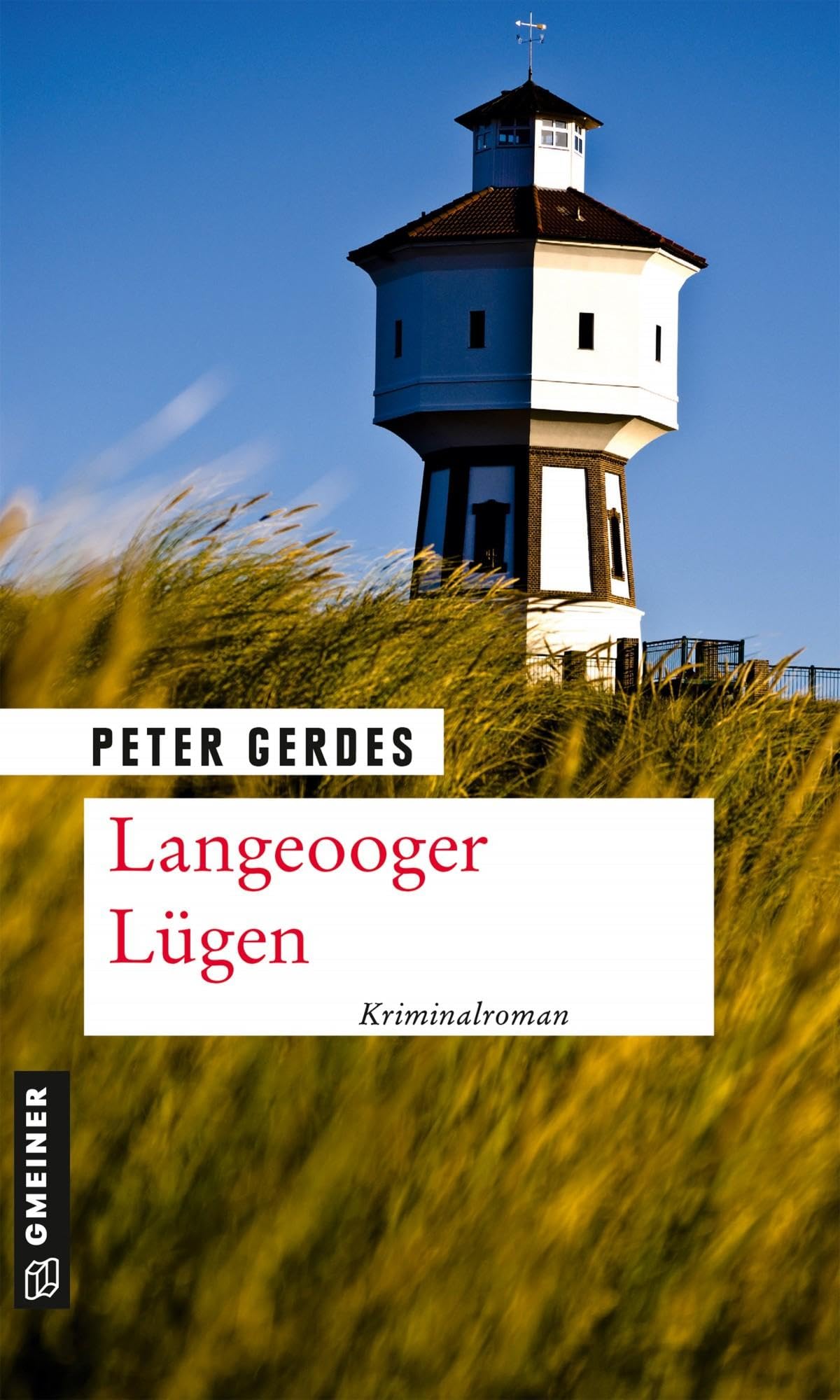 Langeooger Lügen (Kriminalromane im GMEINER-Verlag) (Hauptkommissar Stahnke) Contemporary literature