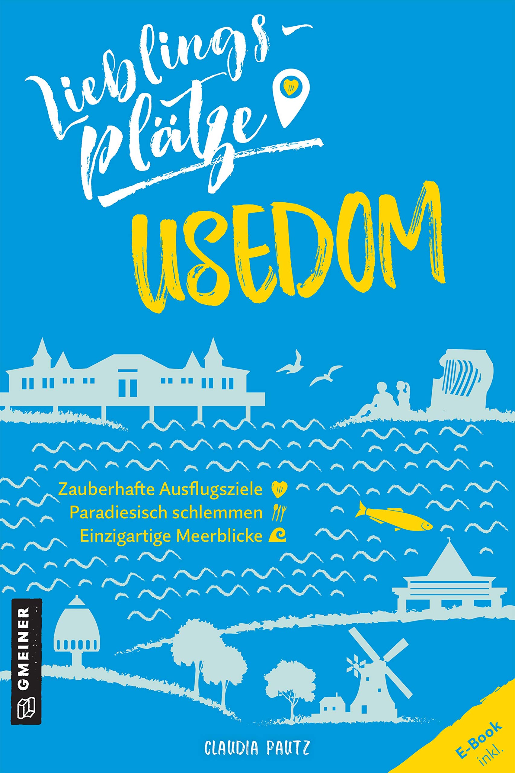 Lieblingsplätze Usedom: Aktual. Nachauflage 2022 (Lieblingsplätze im GMEINER-Verlag) Leisure, Home & Garden