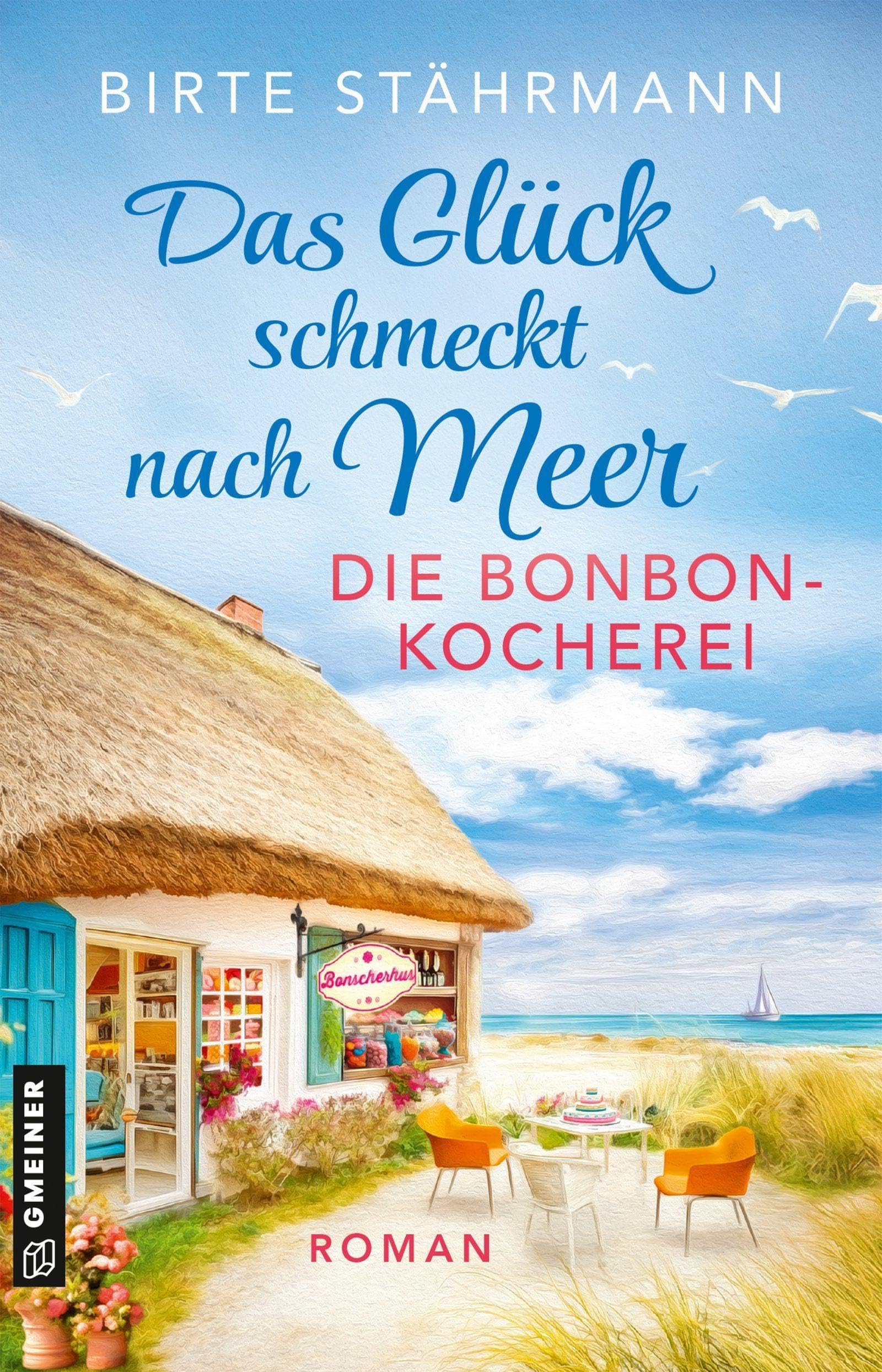 Das Glück schmeckt nach Meer: Die Bonbonkocherei Contemporary literature