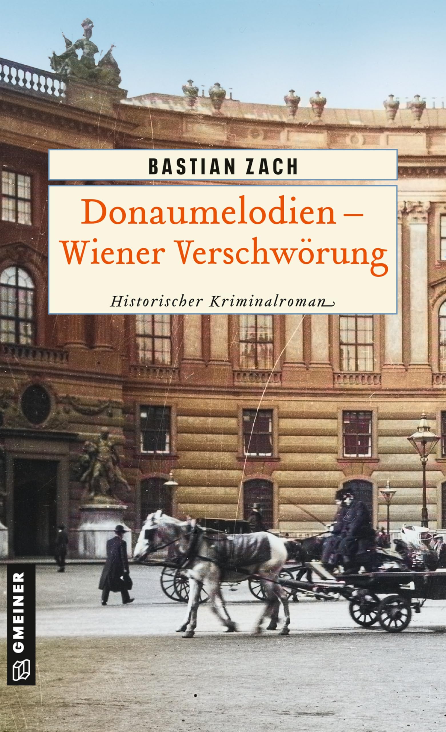 Donaumelodien - Wiener Verschwörung Historical Fiction