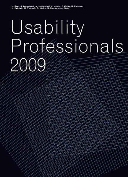 Usability Professionals 2009.: Berichtband des siebten Workshops des German Chapters der Usability Professionals Association e.V.: Berichtband des ... Münster; Technische Universität Darmstadt Computer Science