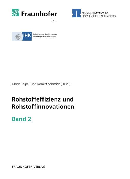 Rohstoffeffizienz und Rohstoffinnovationen. Band 2 Business & Technology