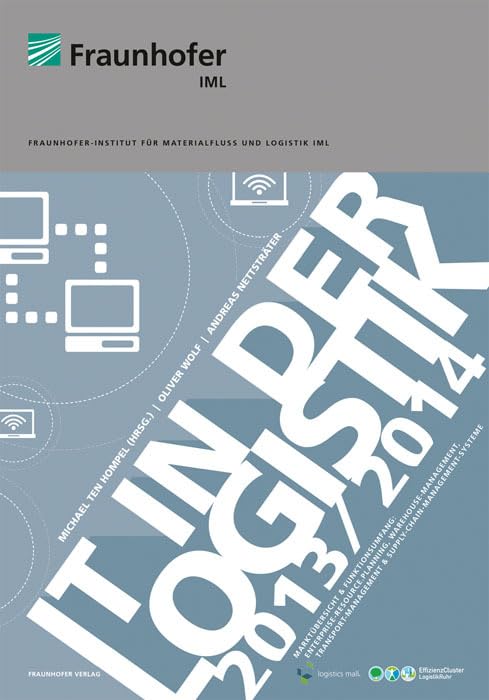 IT in der Logistik 2013/2014: Marktübersicht & Funktionsumfang: Enterprise-Resource.Planning, Warehouse-Management, Transport-Management & Supply-Chain-Management-Systeme Law