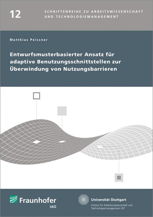 Entwurfsmusterbasierter Ansatz für adaptive Benutzungsschnittstellen zur Überwindung von Nutzungsbarrieren Law