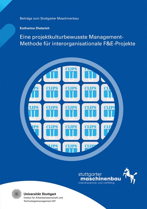 Eine projektkulturbewusste Management-Methode für interorganisationale F&E-Projekte (Beiträge zum Stuttgarter Maschinenbau) Law