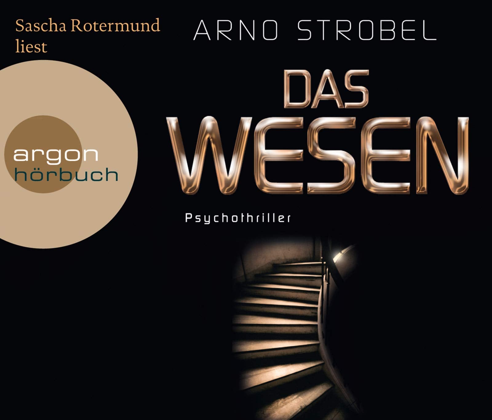Das Wesen: Autorisierte Lesefassung. Psychothriller Contemporary literature