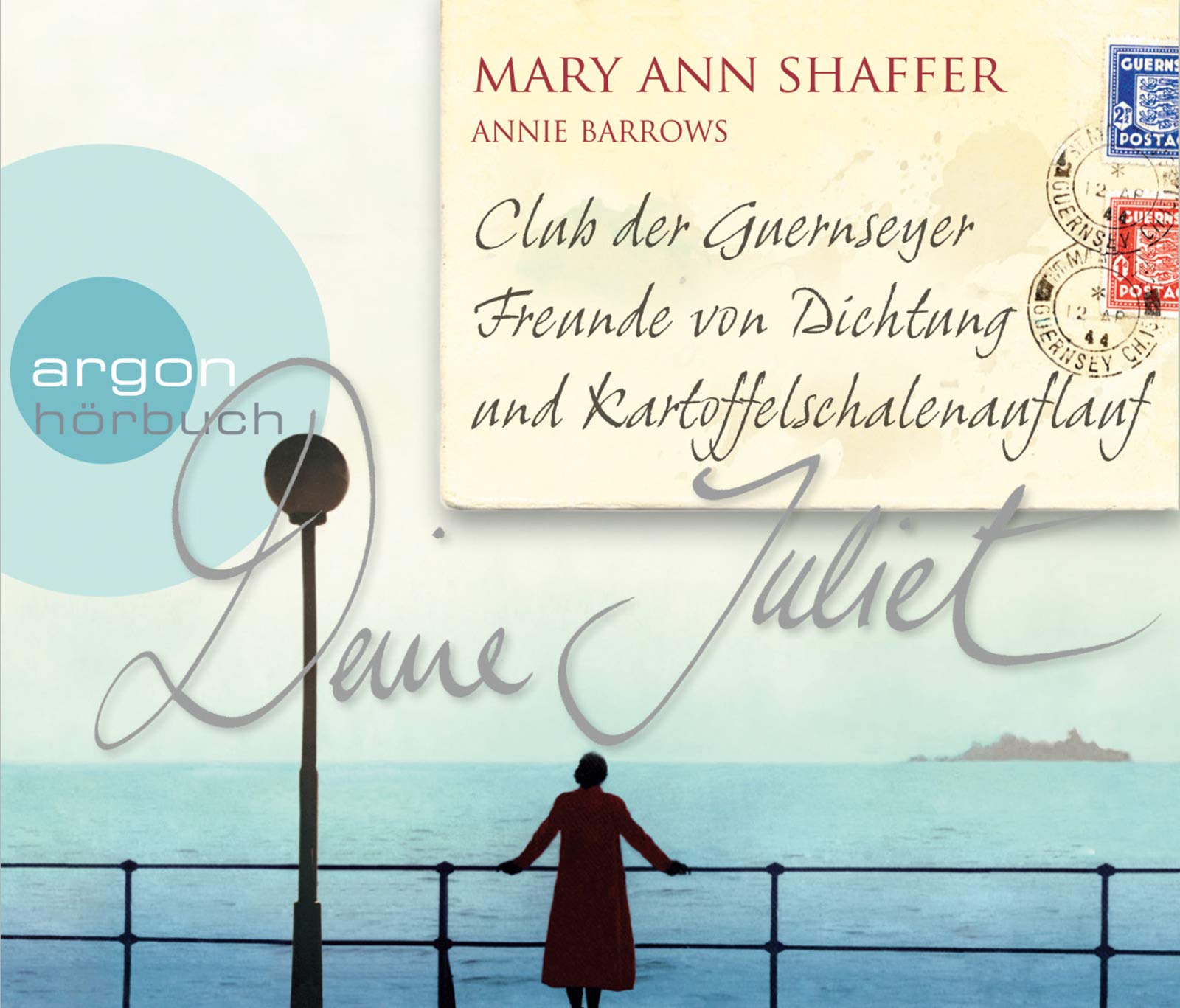Deine Juliet: Club der Guernseyer Freunde von Dichtung und Kartoffelschalenauflauf Contemporary literature