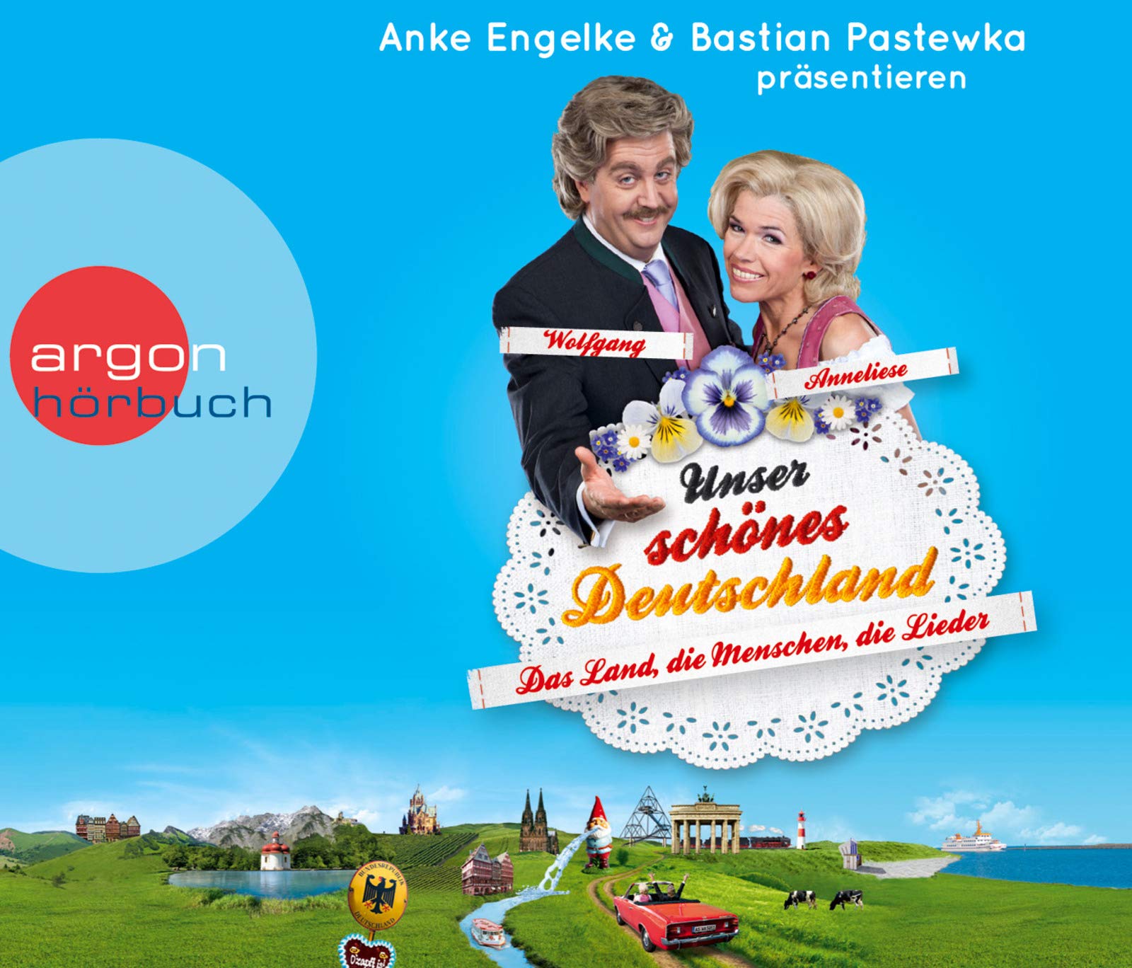 Unser schönes Deutschland präsentiert von Anke Engelke und Bastian Pastewka: Das Land, die Menschen, die Lieder Leisure, Home & Garden