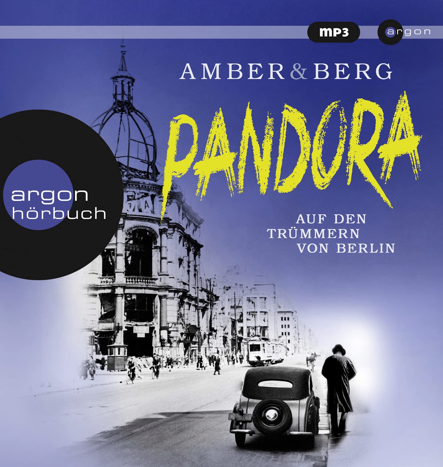 Pandora: Auf den Trümmern von Berlin. Kriminalroman (Stein und Wuttke, Band 1) Historical Fiction