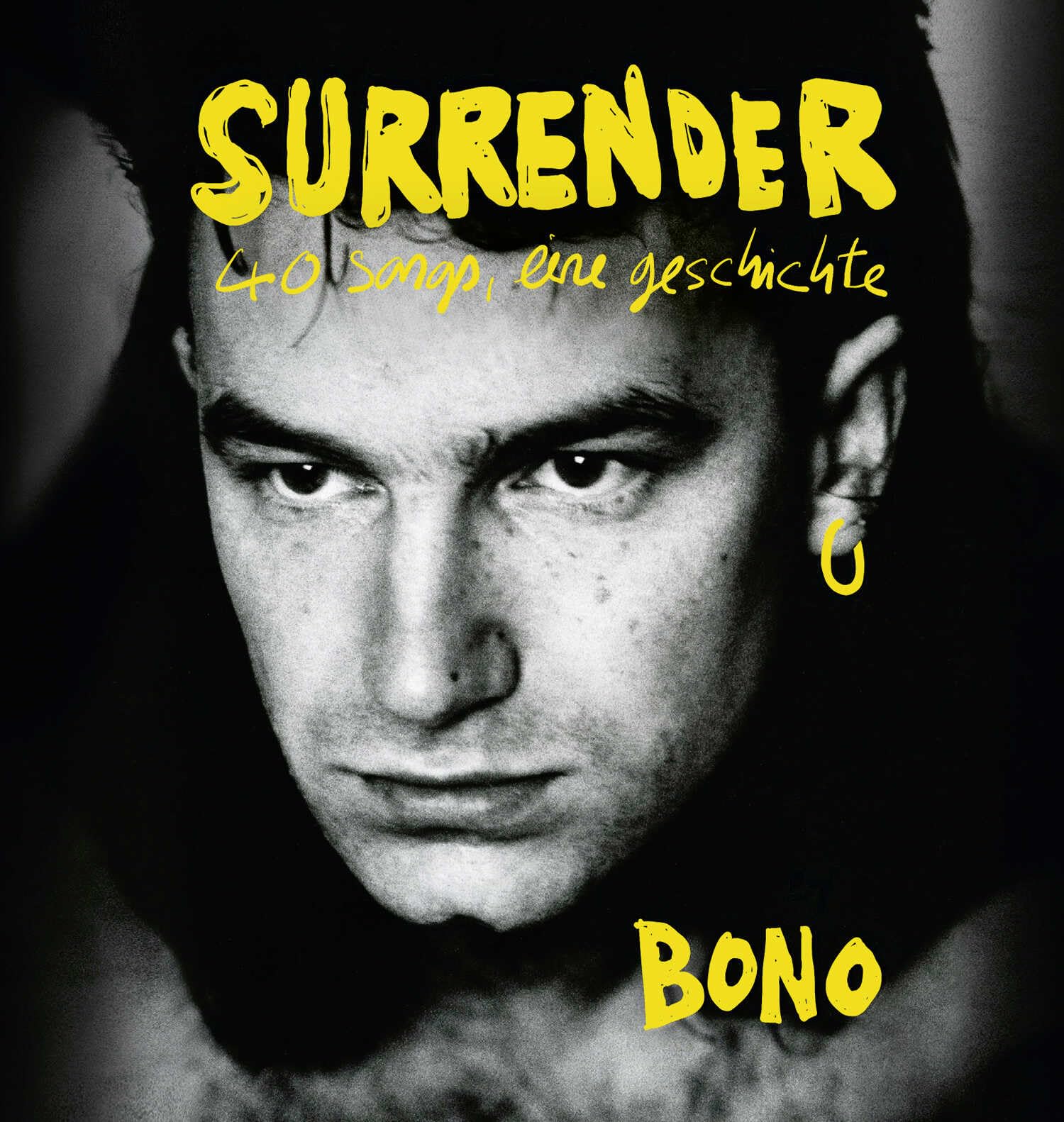 Surrender: 40 songs, eine geschichte | Deutsche Ausgabe. Autobiografie Art & Literature