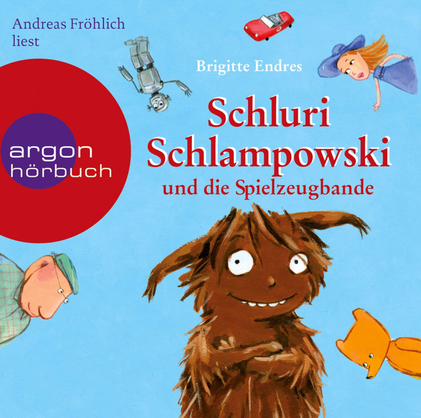 Schluri Schlampowski und die Spielzeugbande Novels & Short Stories