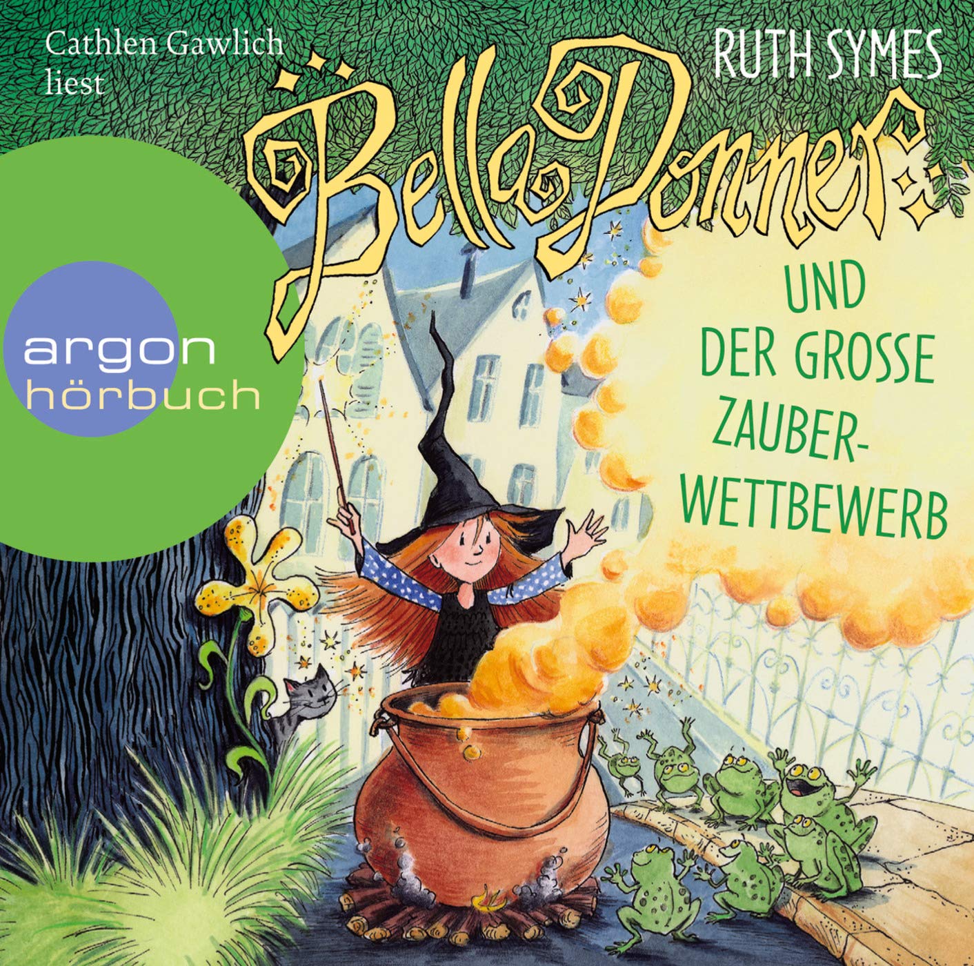 Bella Donner und der große Zauberwettbewerb: Ungekürzte Ausgabe, Lesung Novels & Short Stories