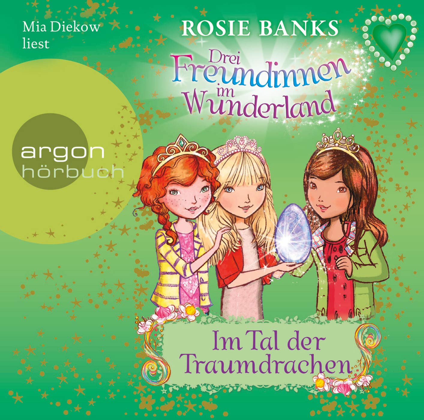 Drei Freundinnen im Wunderland. Im Tal der Traumdrachen: Ungekürzte Ausgabe, Lesung Non-fiction