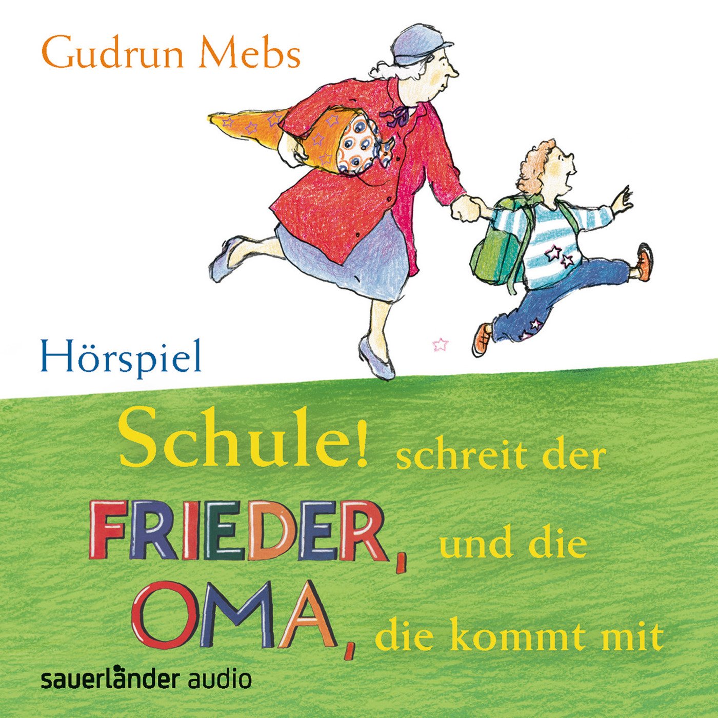Schule!Schreit Der Frieder,Und Die Oma Kommt Mit Non-fiction