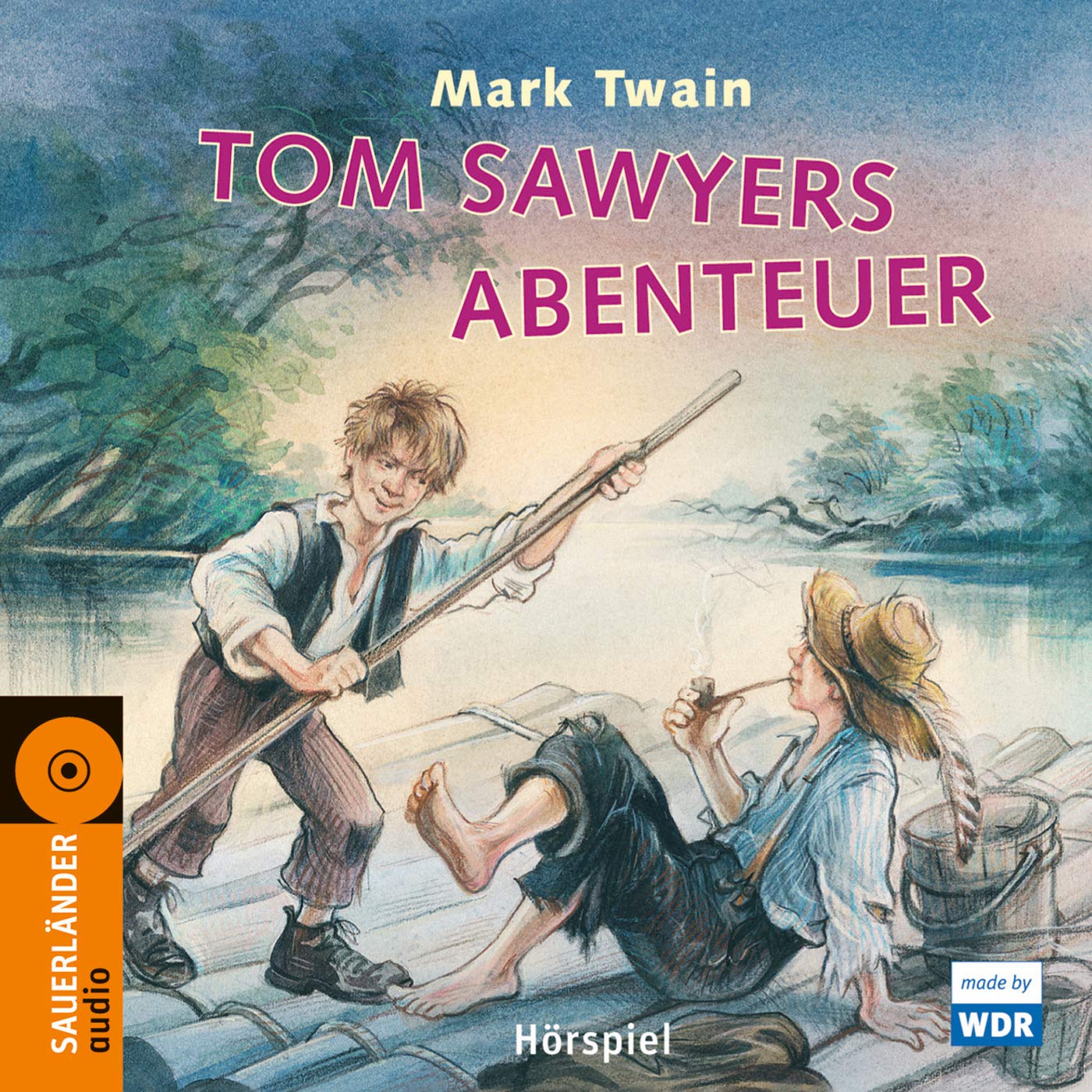 Tom Sawyers Abenteuer: Hörspiel des WDR2 Novels & Short Stories