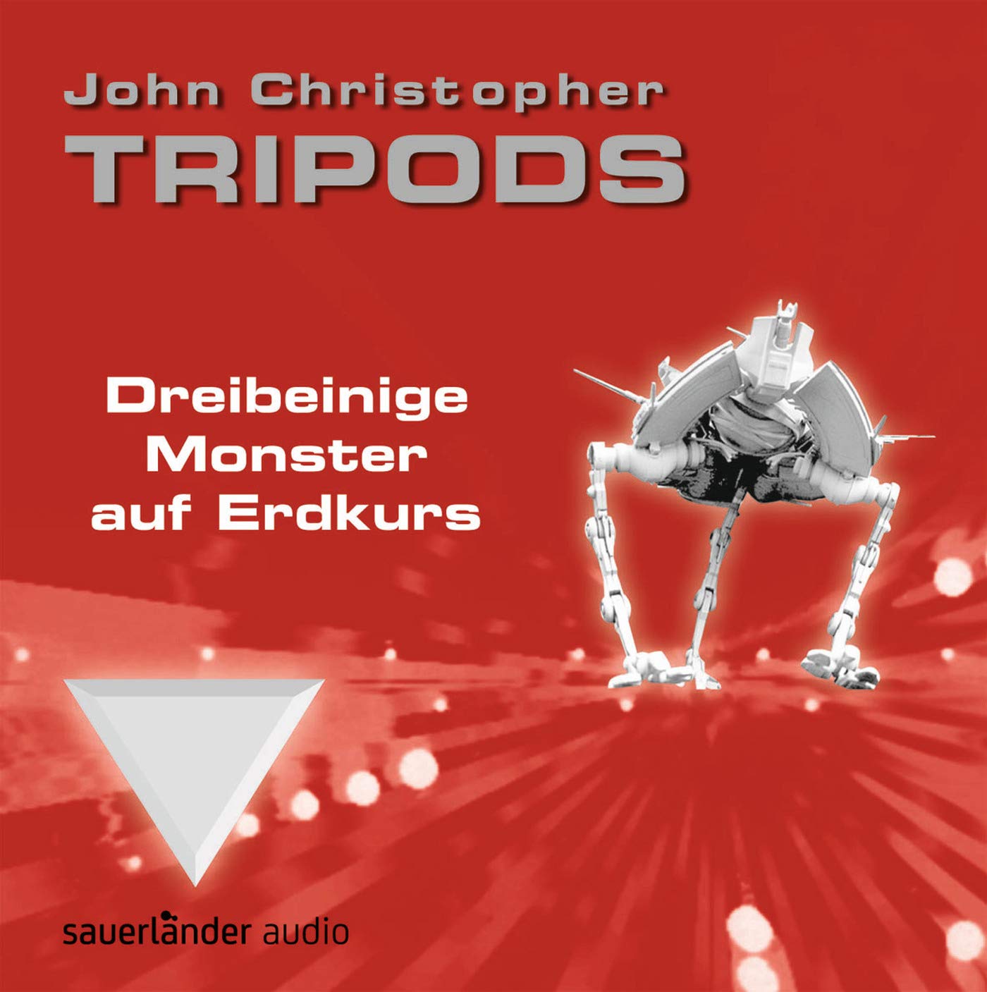 Tripods - Dreibeinige Monster auf Erdkurs: Teil 1 Contemporary literature