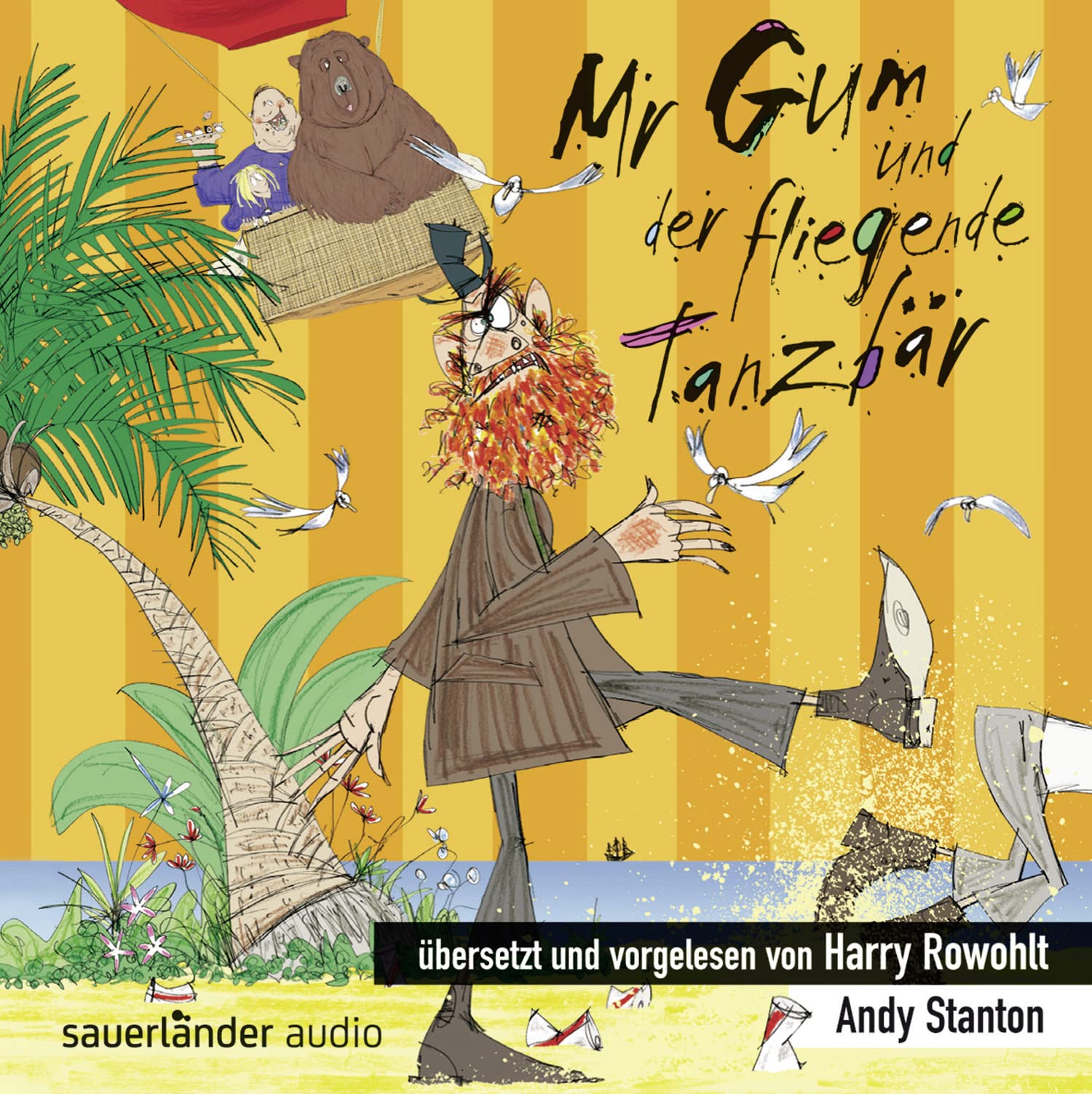 Mr Gum und der fliegende Tanzbär: Übersetzt und vorgelesen von Harry Rowohlt Novels & Short Stories