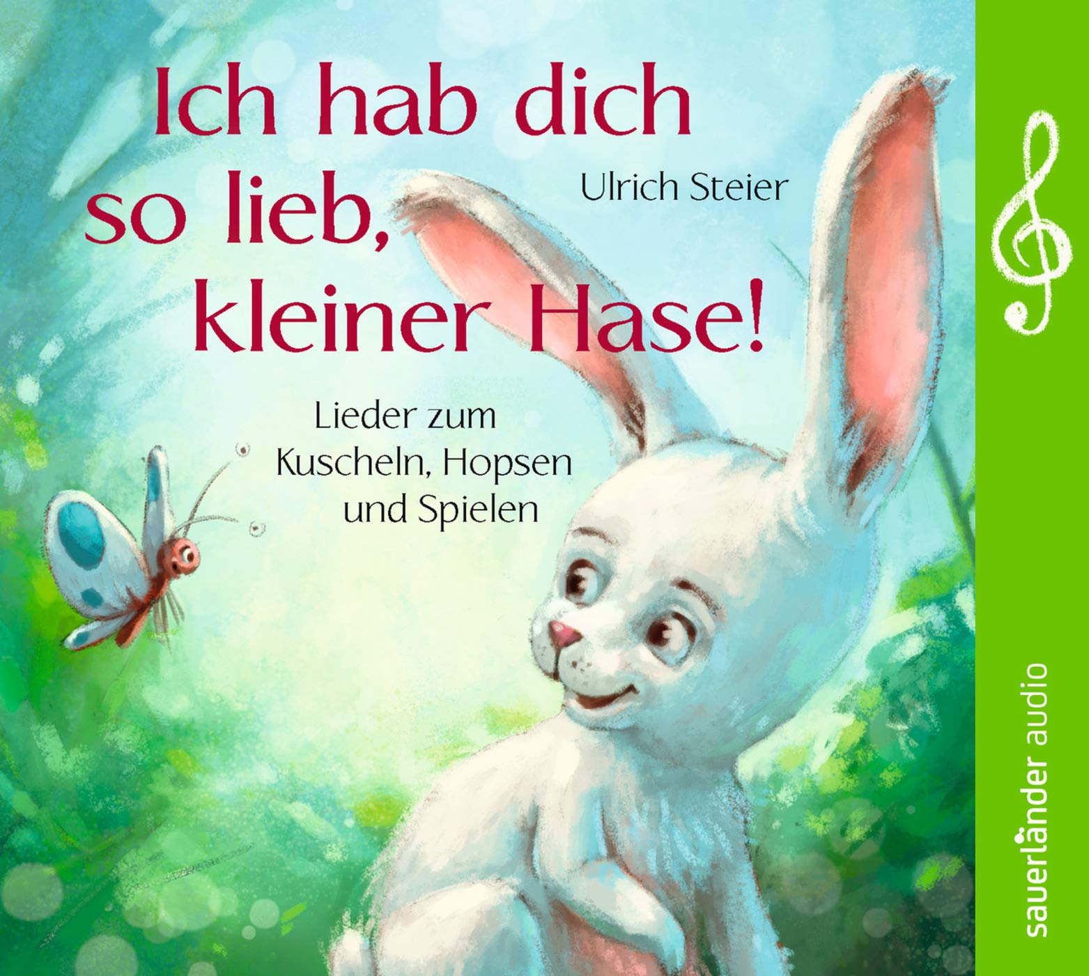 Ich hab dich so lieb, kleiner Hase!: Lieder zum Kuscheln, Hopsen und Spielen Health, Nutrition & Fitness