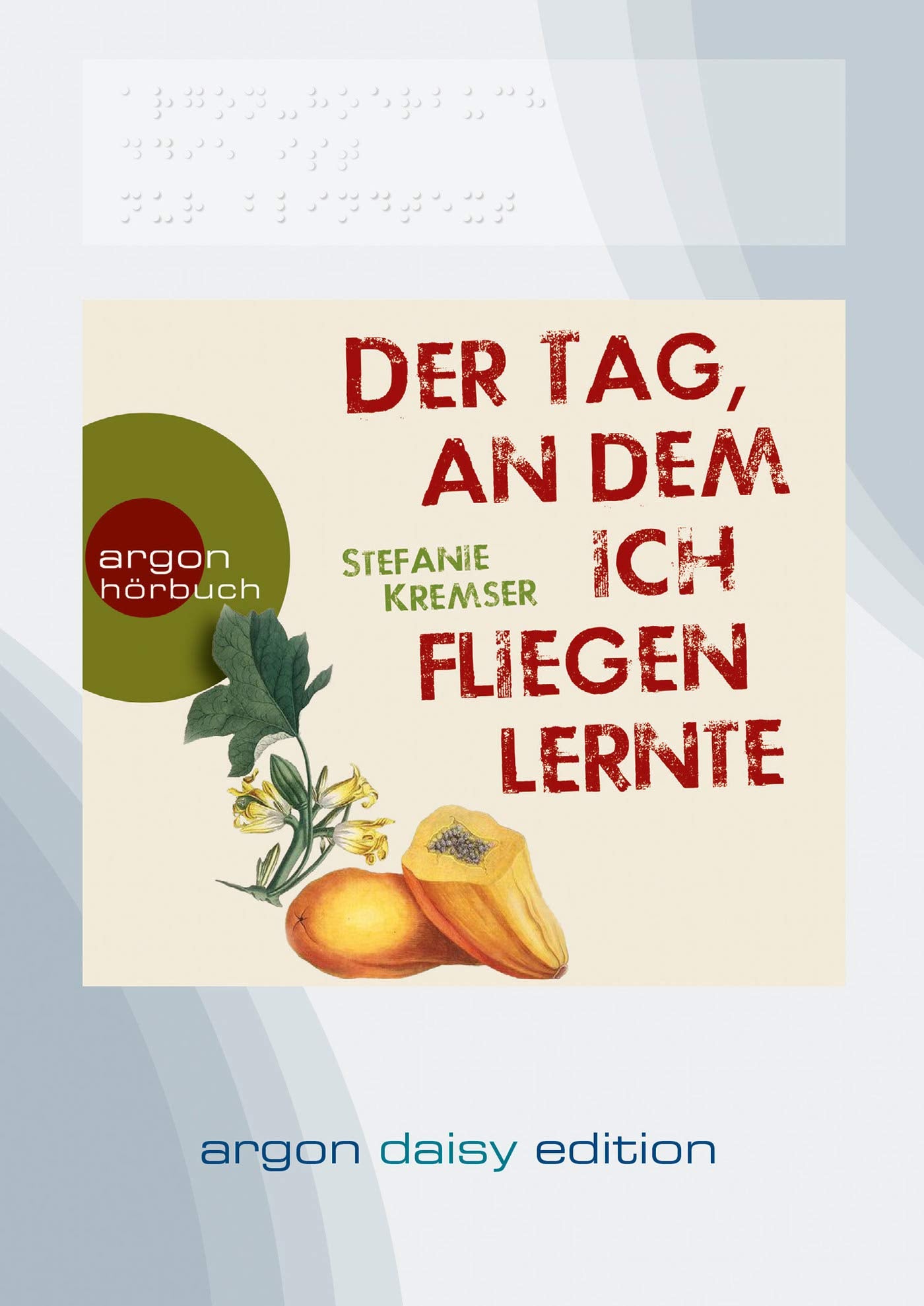 Der Tag, an dem ich fliegen lernte (DAISY Edition) cd