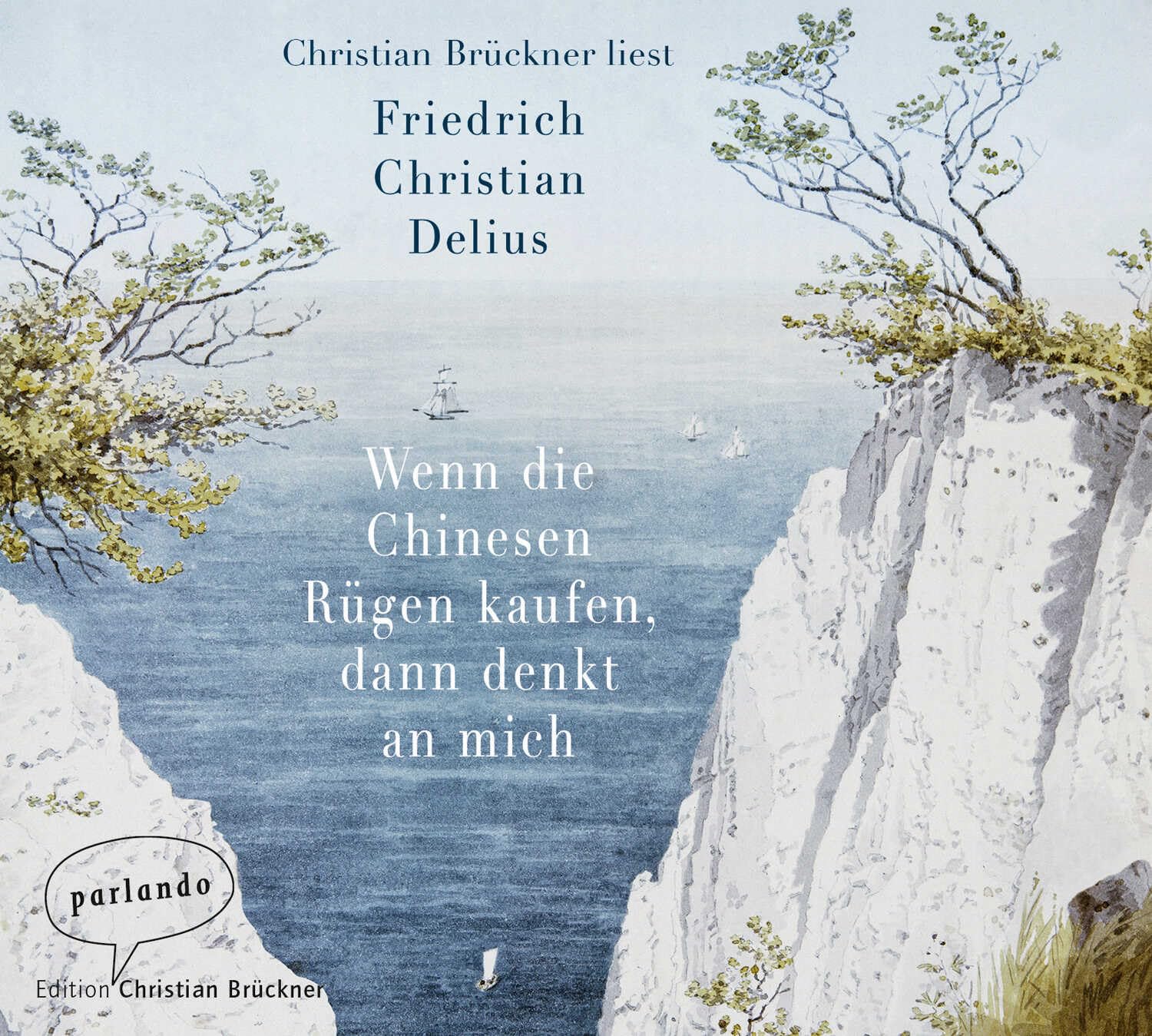 Wenn die Chinesen Rügen kaufen, dann denkt an mich: . Contemporary literature