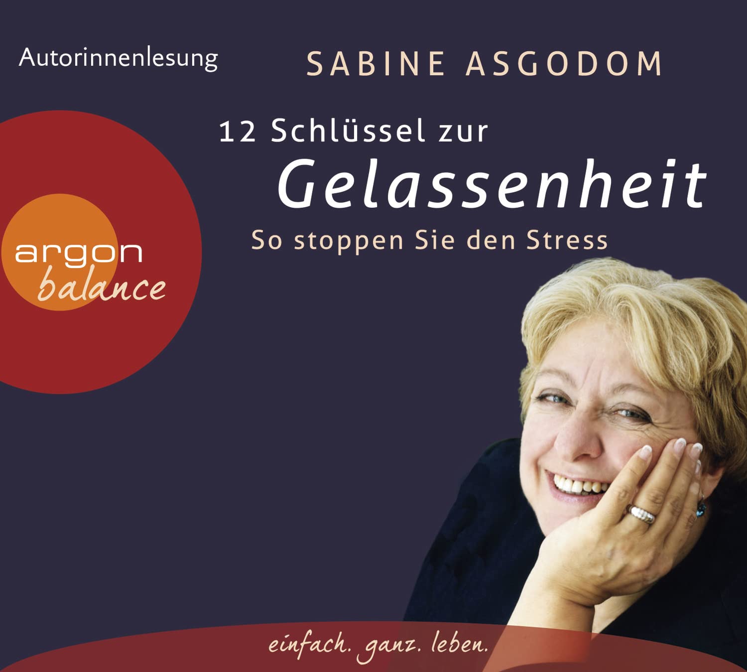 12 Schlüssel zur Gelassenheit: So stoppen Sie den Stress Business, Finance & Career