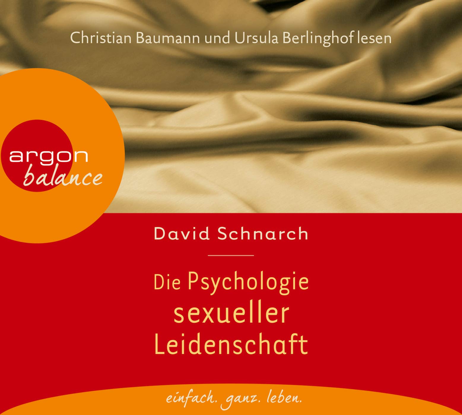 Die Psychologie sexueller Leidenschaft: Gekürzte Ausgabe, Lesung Medicine