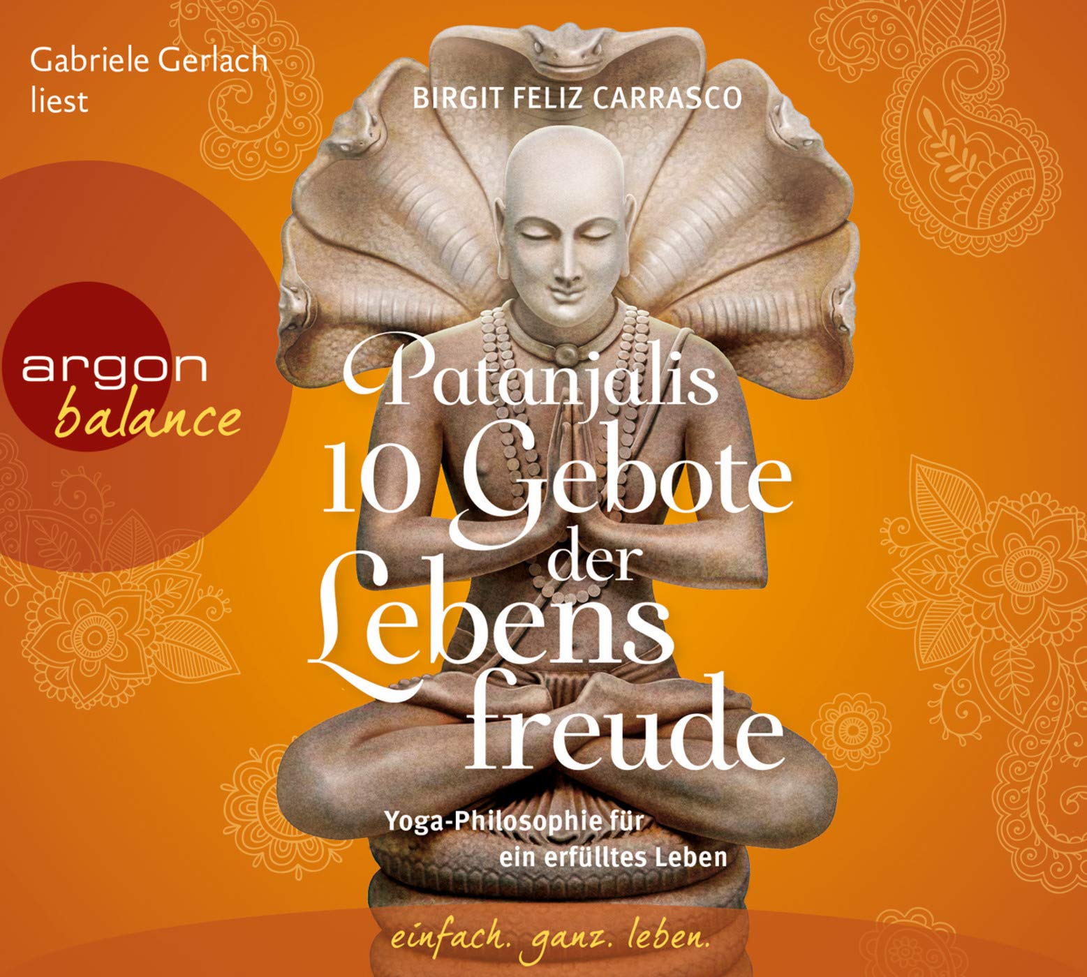 Patanjalis 10 Gebote der Lebensfreude Health, Nutrition & Fitness