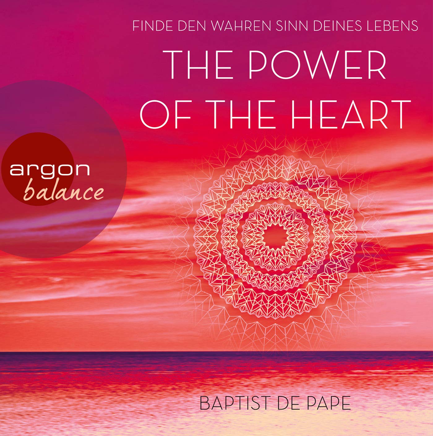 The Power of the Heart: Finde den wahren Sinn deines Lebens Social Sciences