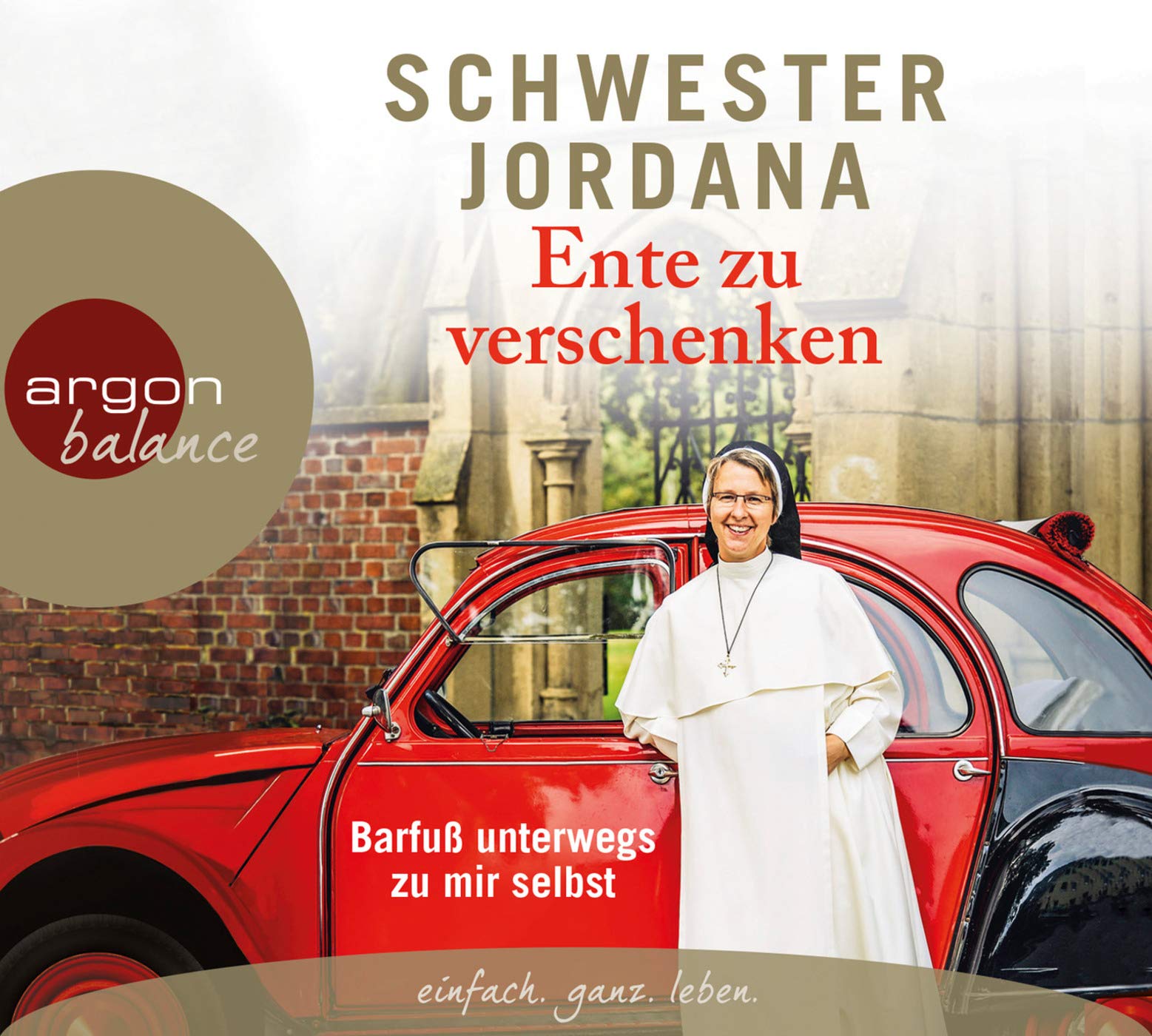 Ente zu verschenken: Barfuß unterwegs zu mir selbst Social Sciences