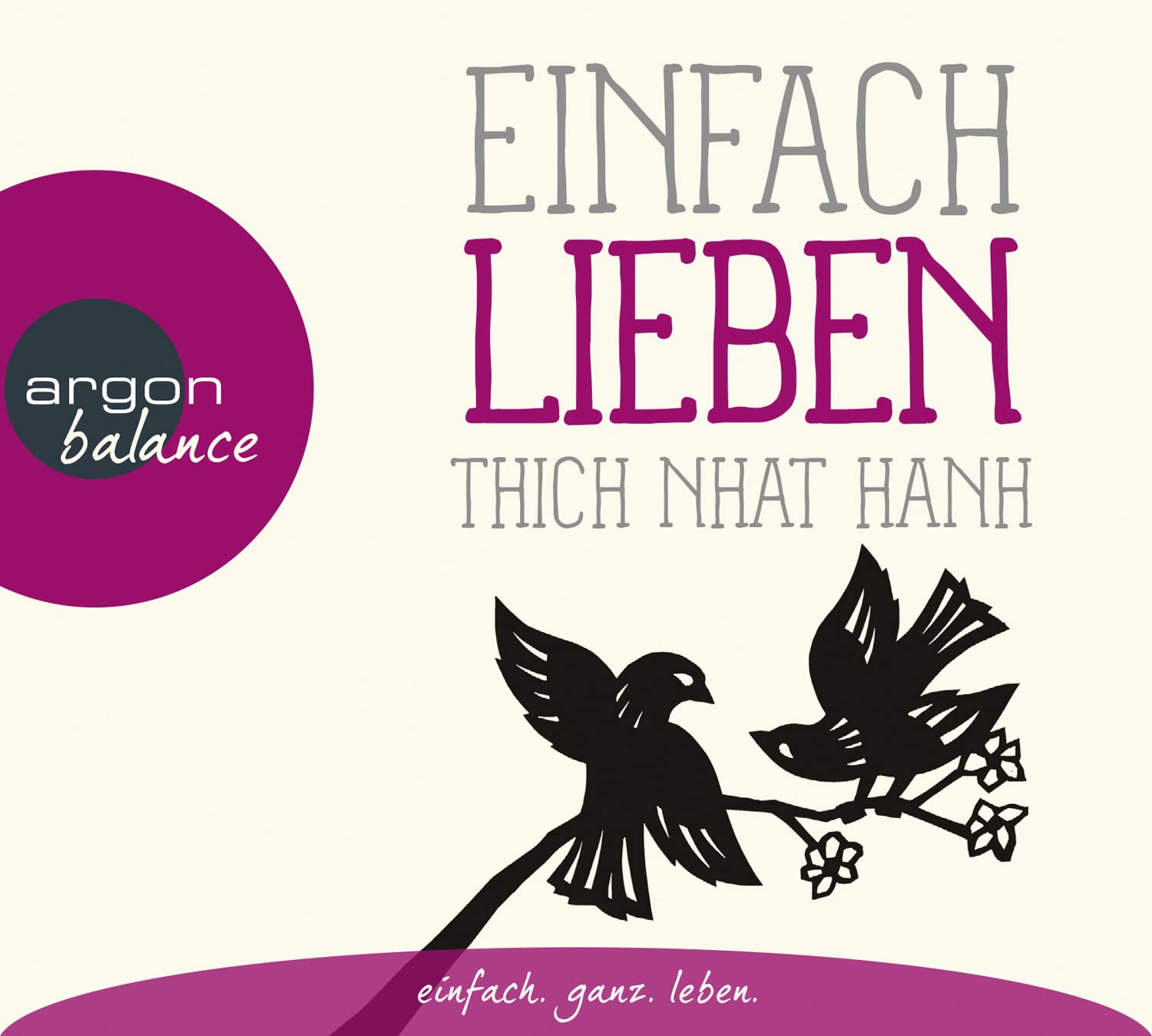 Einfach lieben: . (Basics der Achtsamkeit) Lifestyle