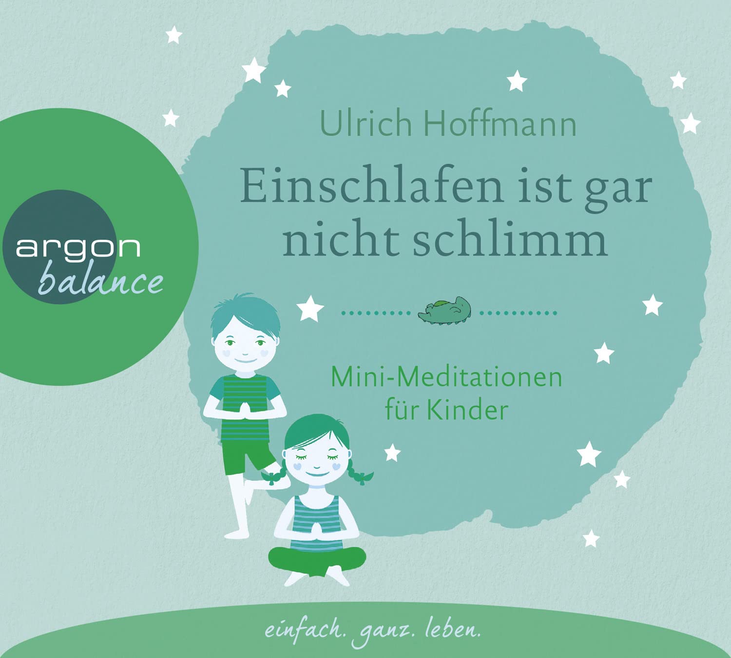 Einschlafen ist gar nicht schlimm: Mini-Meditationen für Kinder | Damit werden Schlaf- und Konzentrationsprobleme gemeistert Health, Nutrition & Fitness