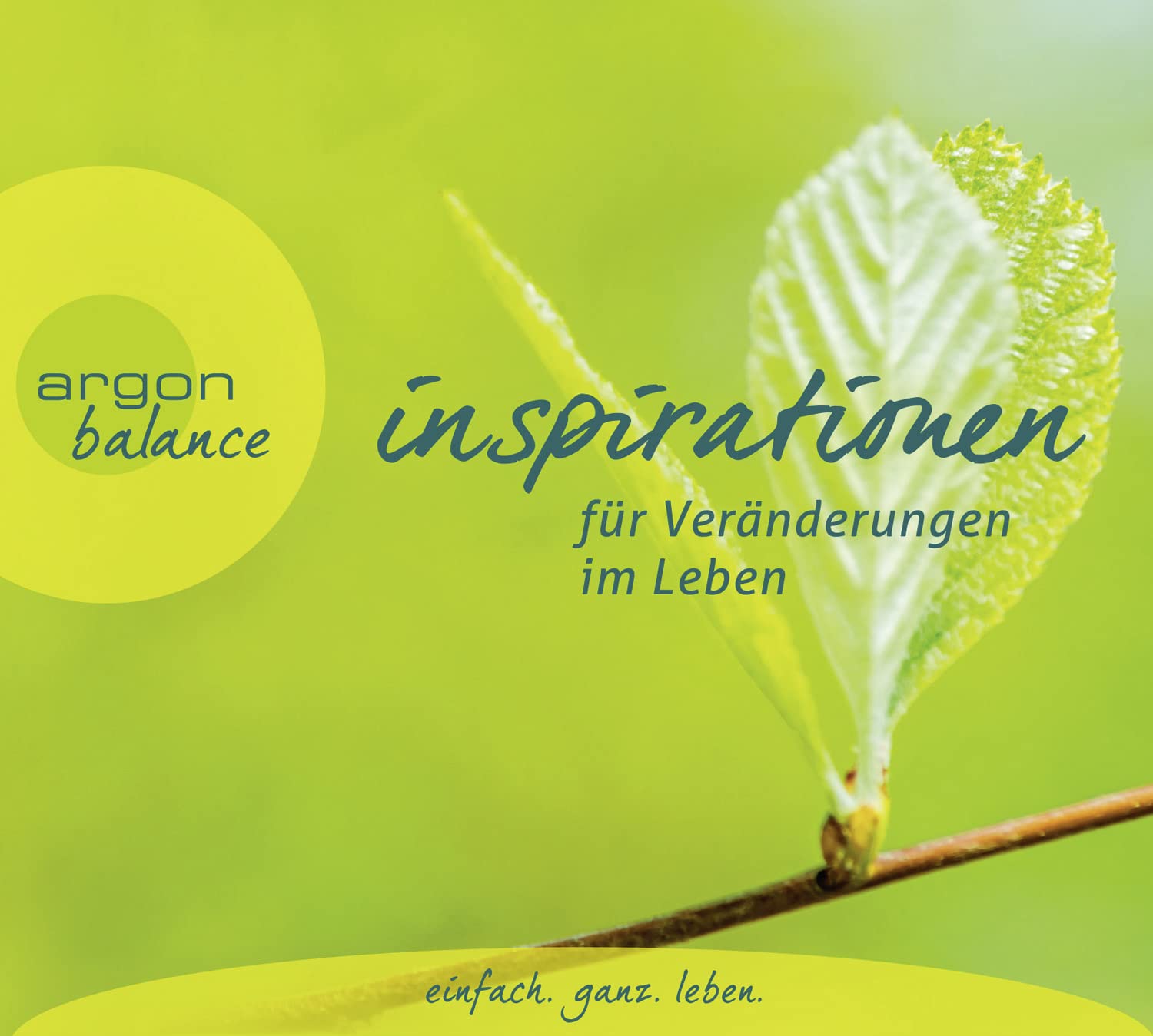 Inspirationen: Für Veränderungen im Leben Business, Finance & Career