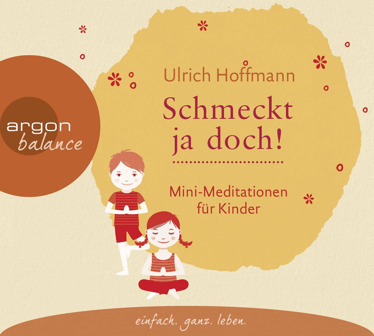 Schmeckt ja doch!: Mini-Meditationen für Kinder Health, Nutrition & Fitness