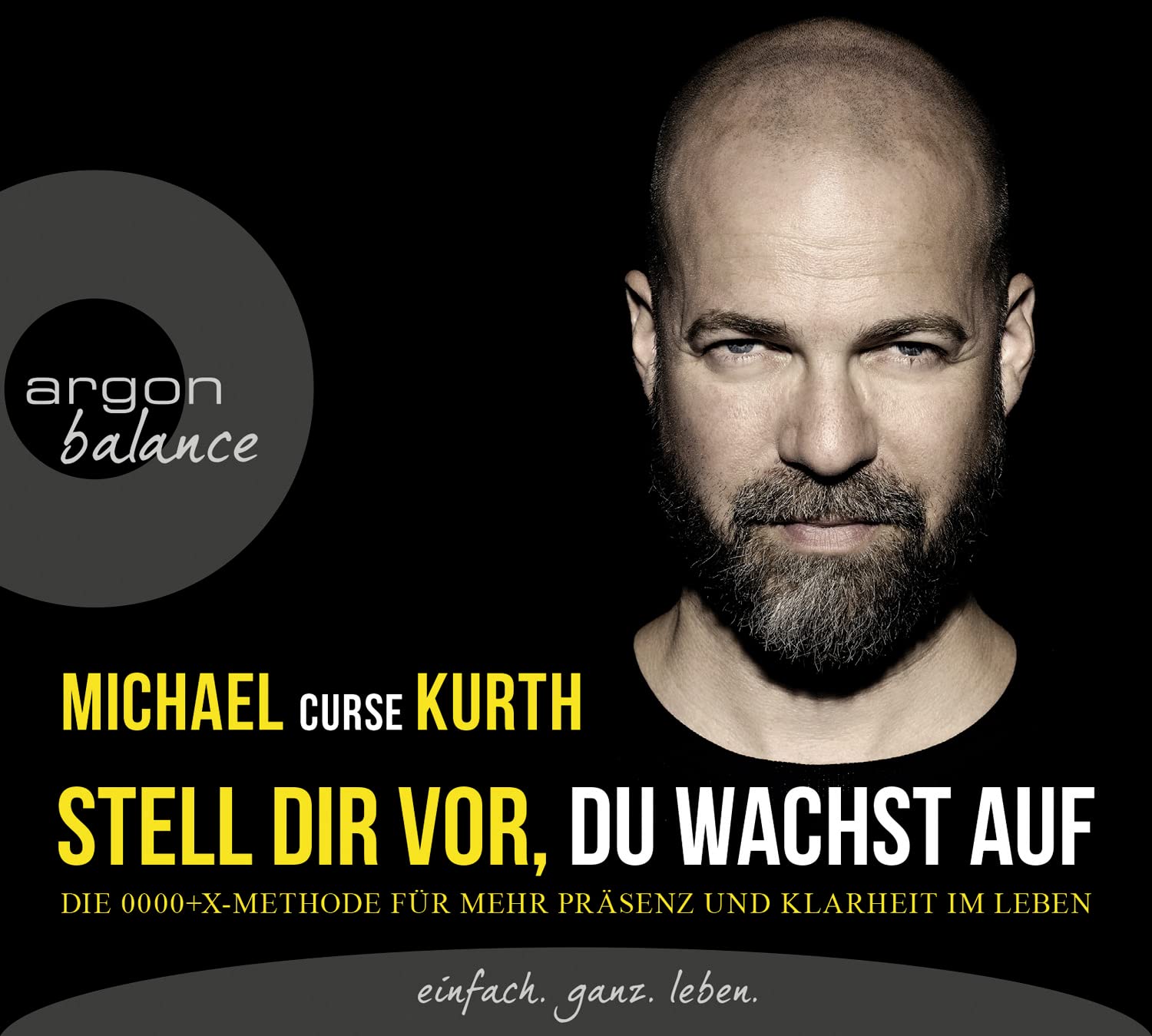 Stell dir vor, du wachst auf: Die OOOO+X-Methode für mehr Präsenz und Klarheit im Leben Lifestyle