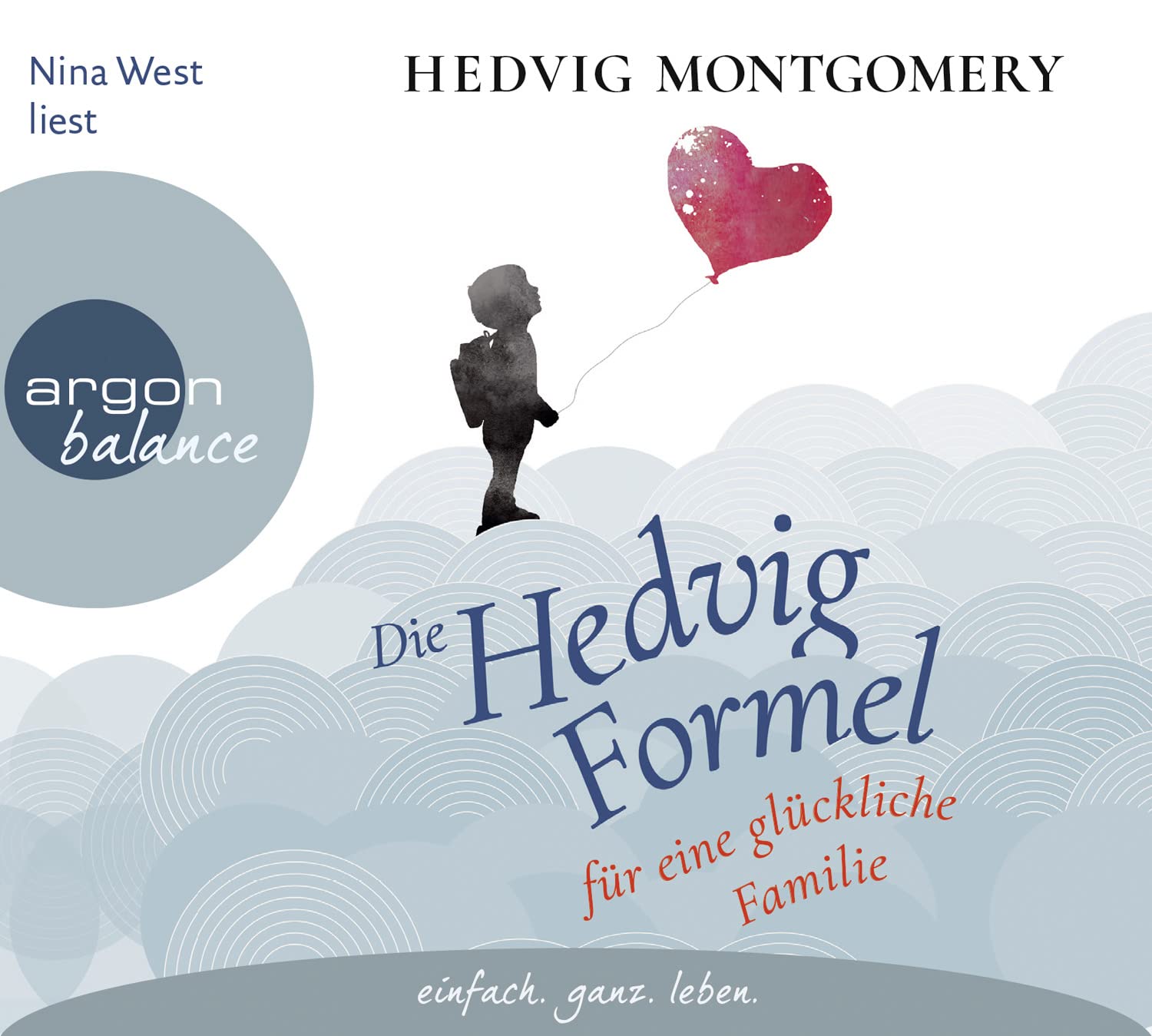 Die Hedvig-Formel für eine glückliche Familie: . (Hedvig Montgomery, Band 1) Parents & Children