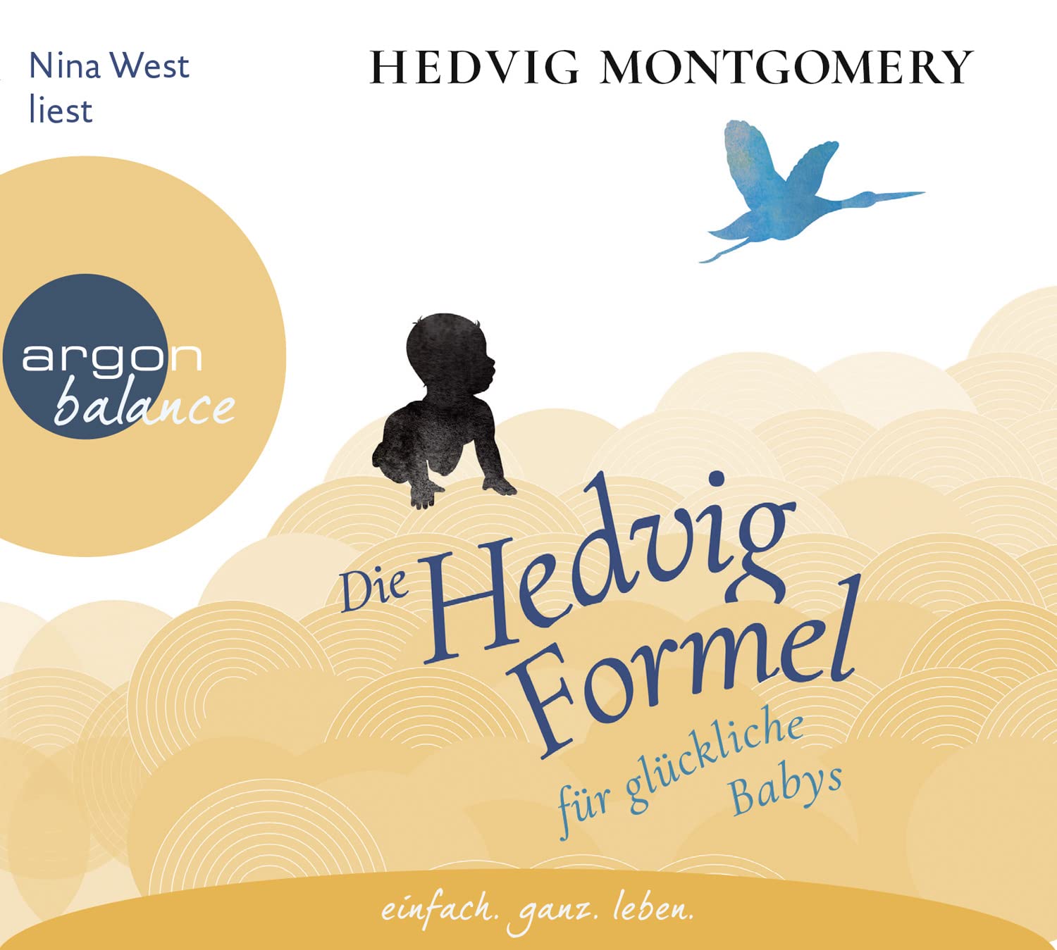 Die Hedvig-Formel für glückliche Babys: . (Hedvig Montgomery, Band 2) Parents & Children