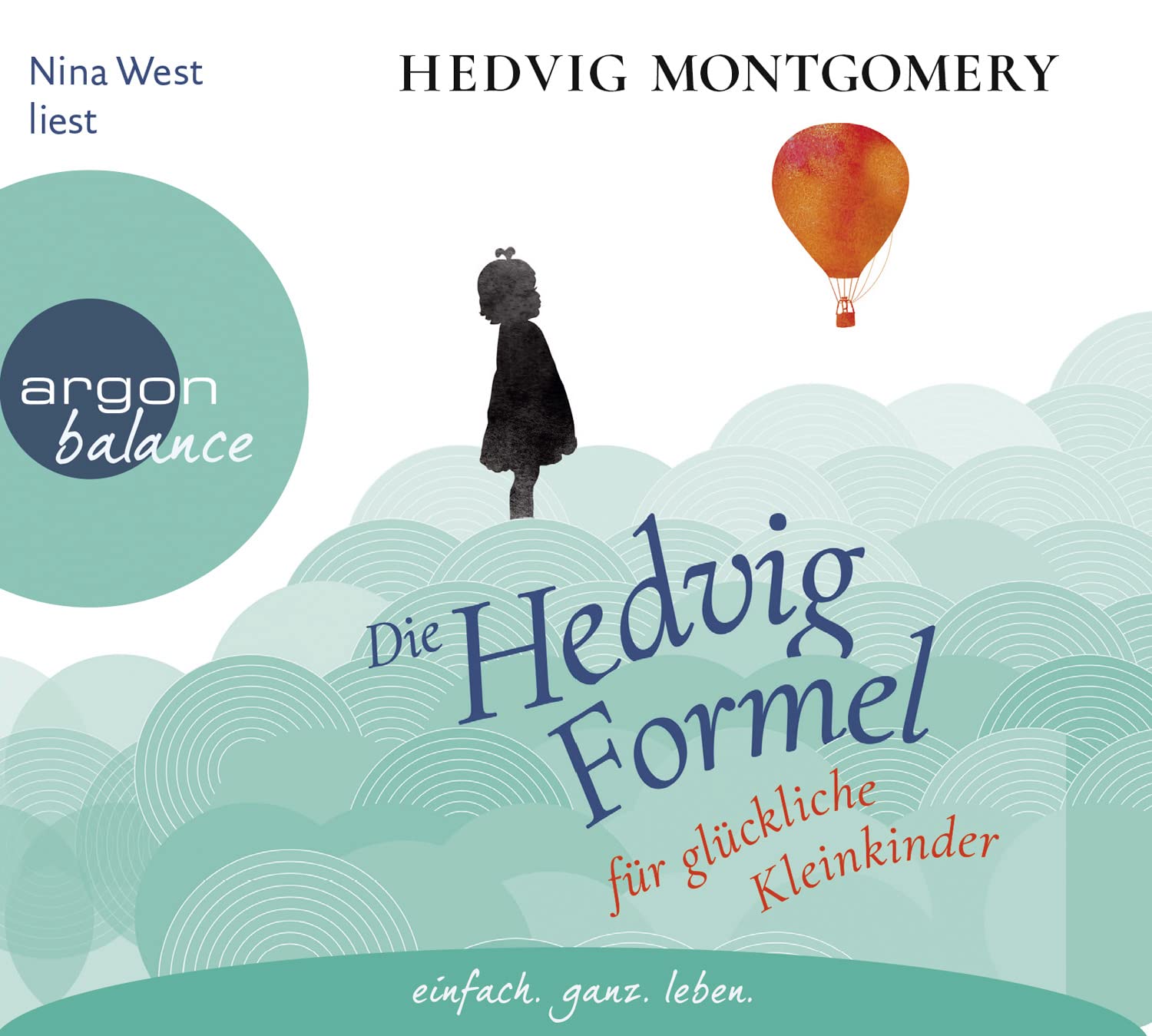 Die Hedvig-Formel für glückliche Kleinkinder: . (Hedvig Montgomery, Band 3) Parents & Children