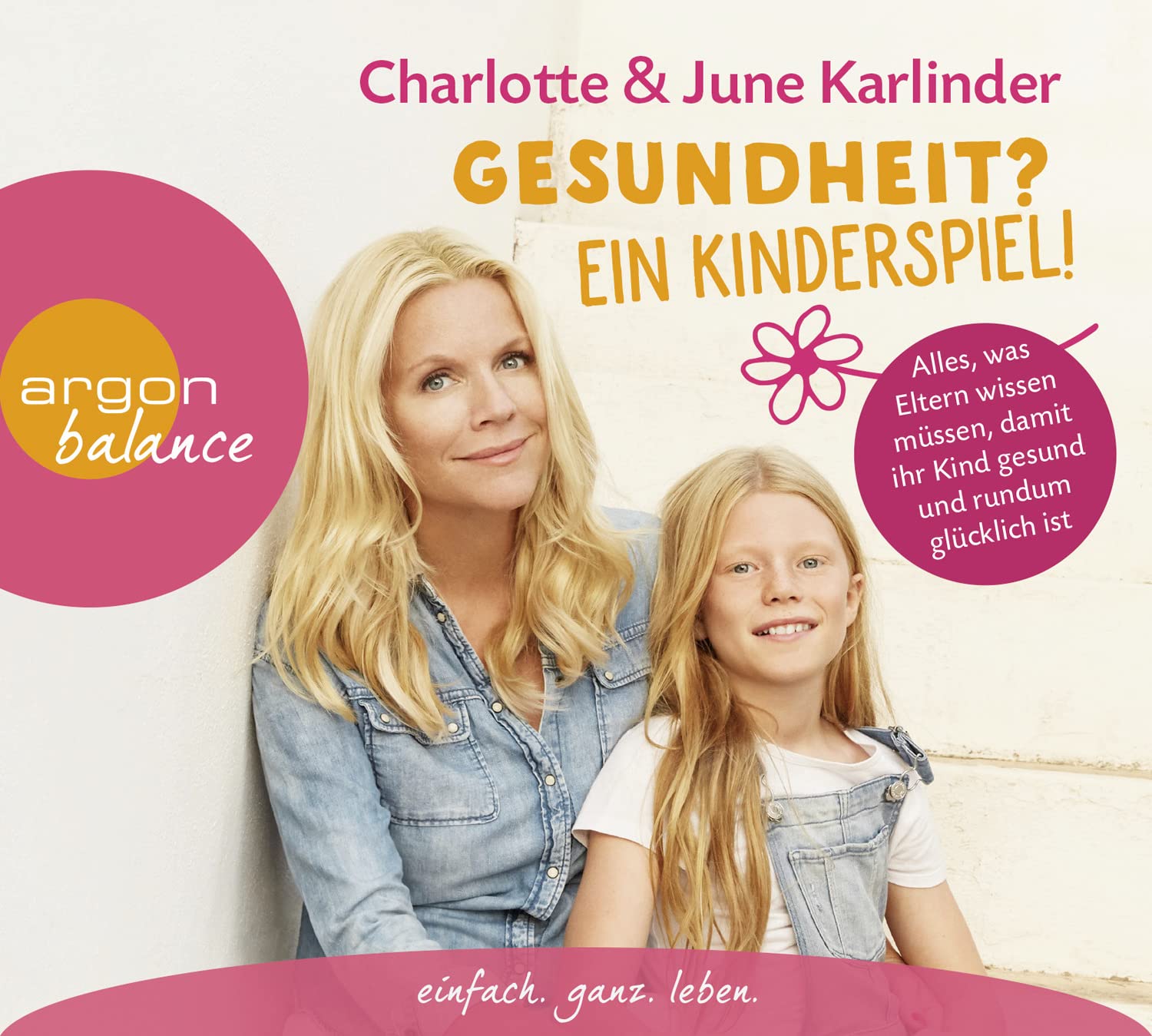 Gesundheit? Ein Kinderspiel! Health, Nutrition & Fitness
