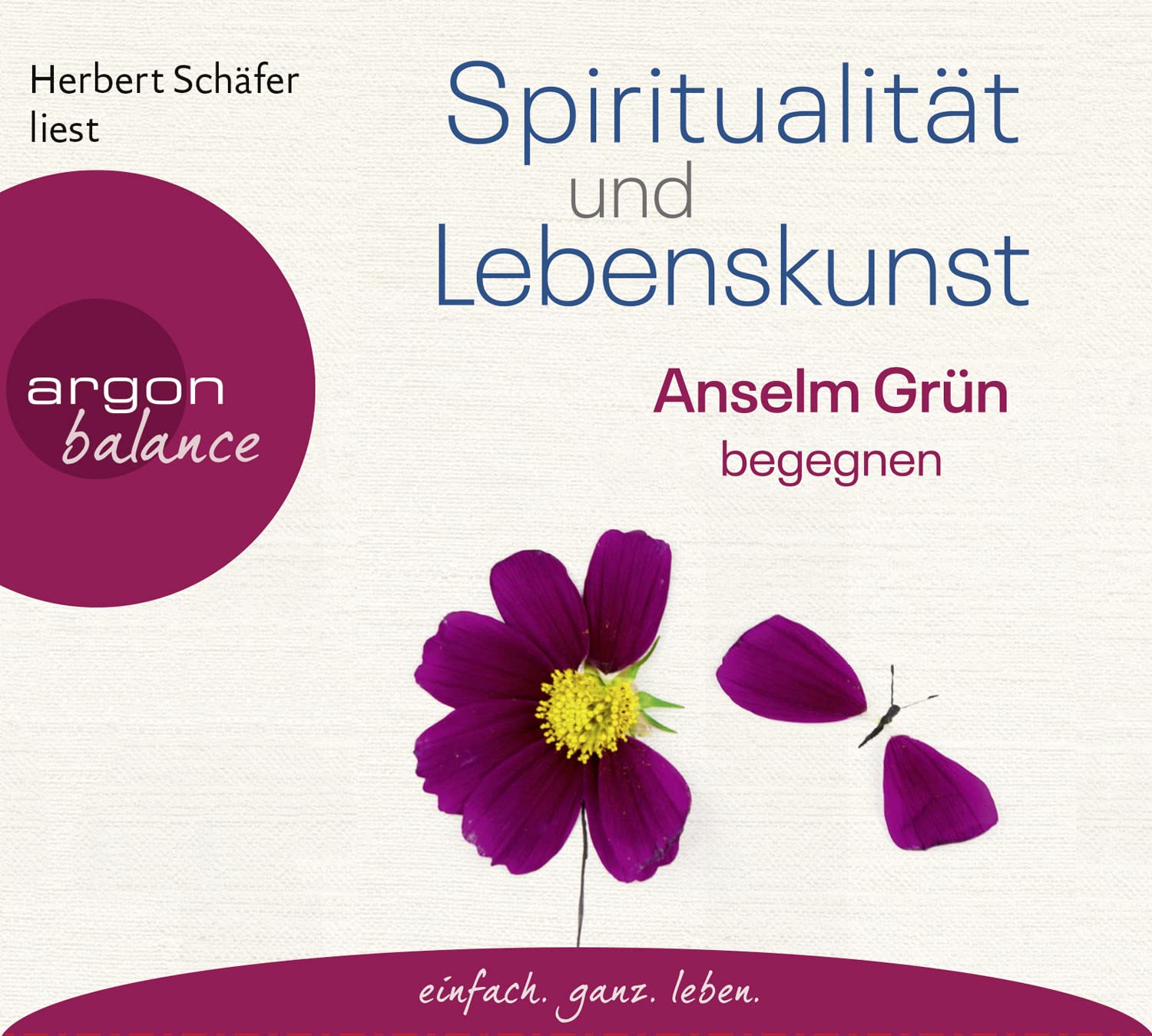 Spiritualität und Lebenskunst: Anselm Grün begegnen Religion & Esotericism