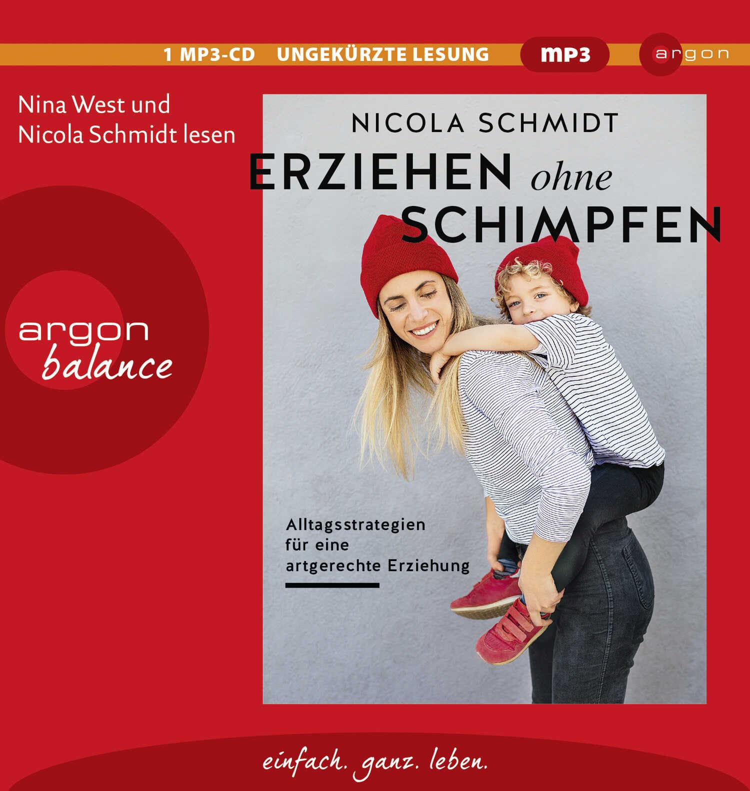 Erziehen ohne Schimpfen: Alltagsstrategien für eine artgerechte Erziehung Parents & Children